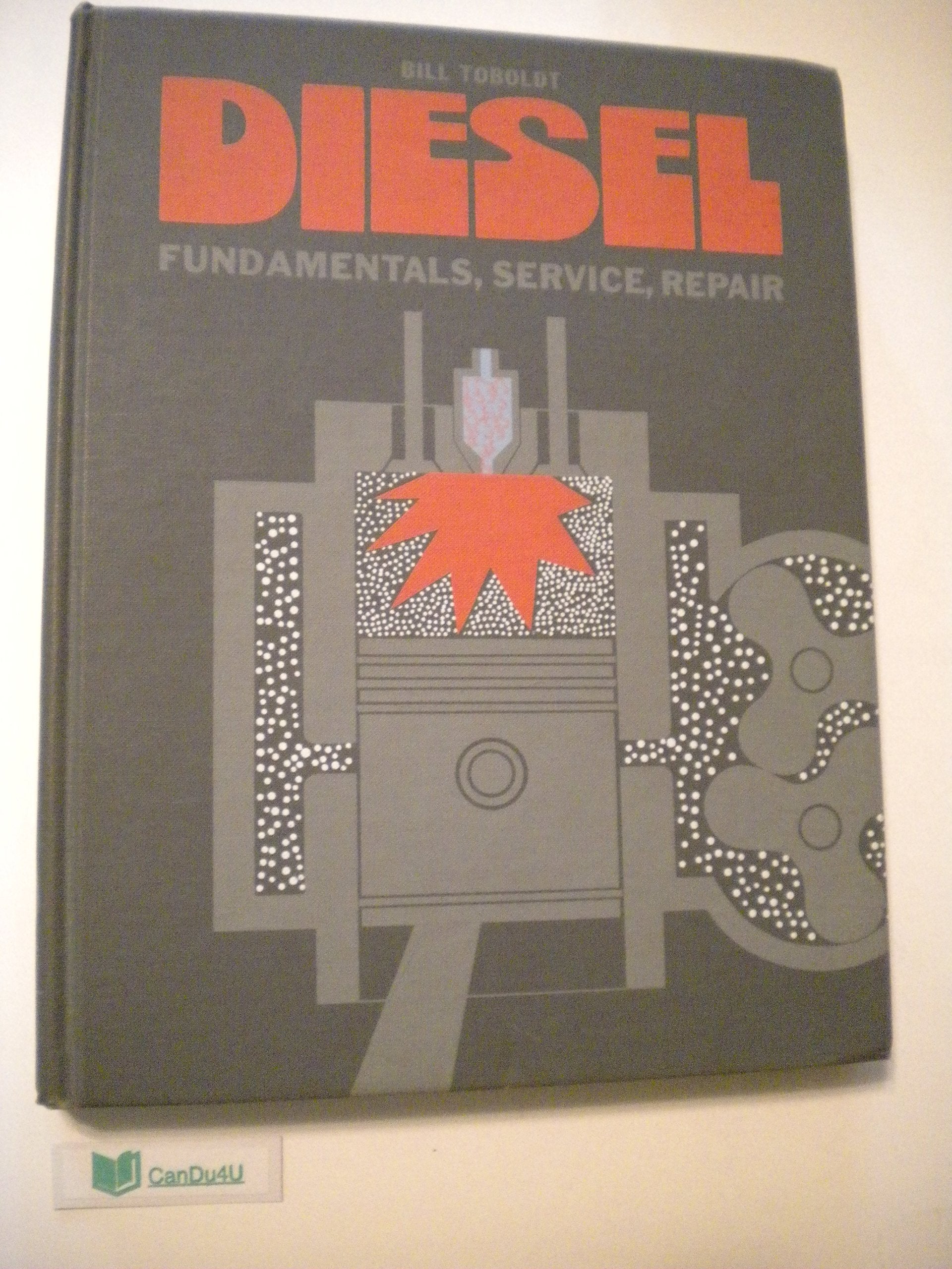 Diesel; fundamentals, service, repair,,Used