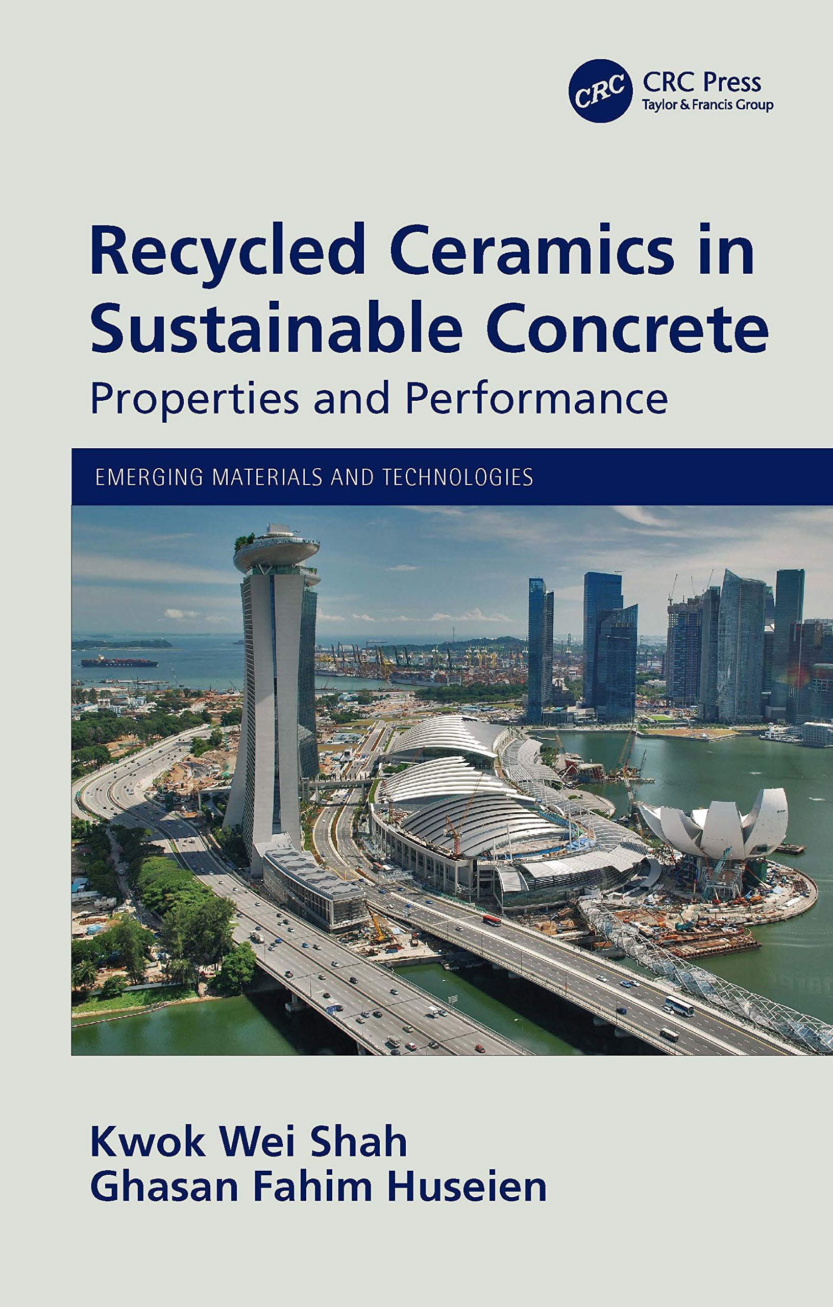 Recycled Ceramics in Sustainable Concrete: Properties and Performance (Emerging Materials and Technologies),Used