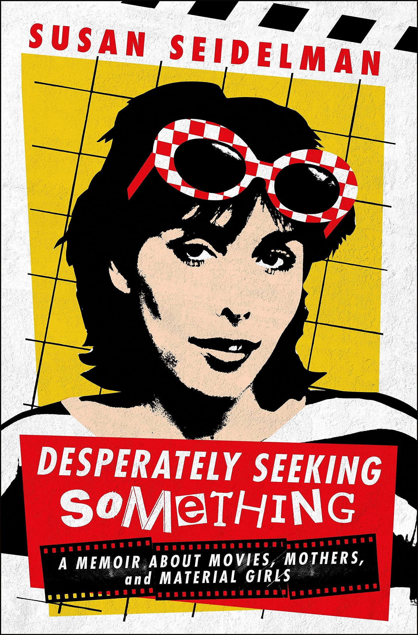Desperately Seeking Something: A Memoir About Movies, Mothers, And Material Girls,New