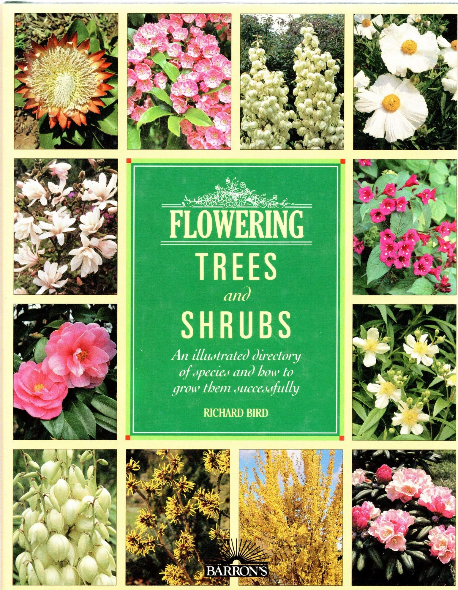 Flowering Trees and Shrubs: An Illustrated Directory of Species and How to Grow Them Successfully,Used