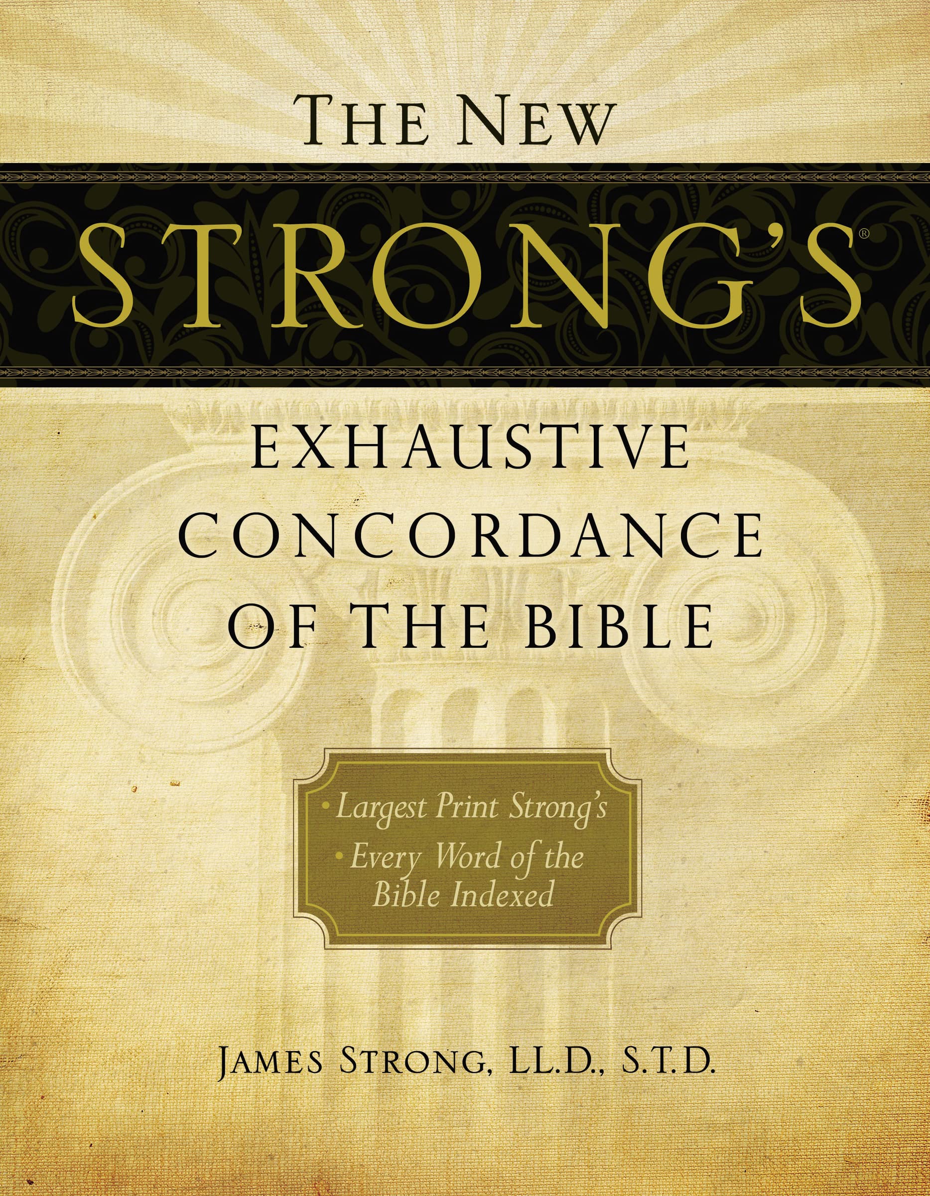 The New Strong's Exhaustive Concordance of the Bible: Every Word of the Bible Indexed, Large Print Edition,Used