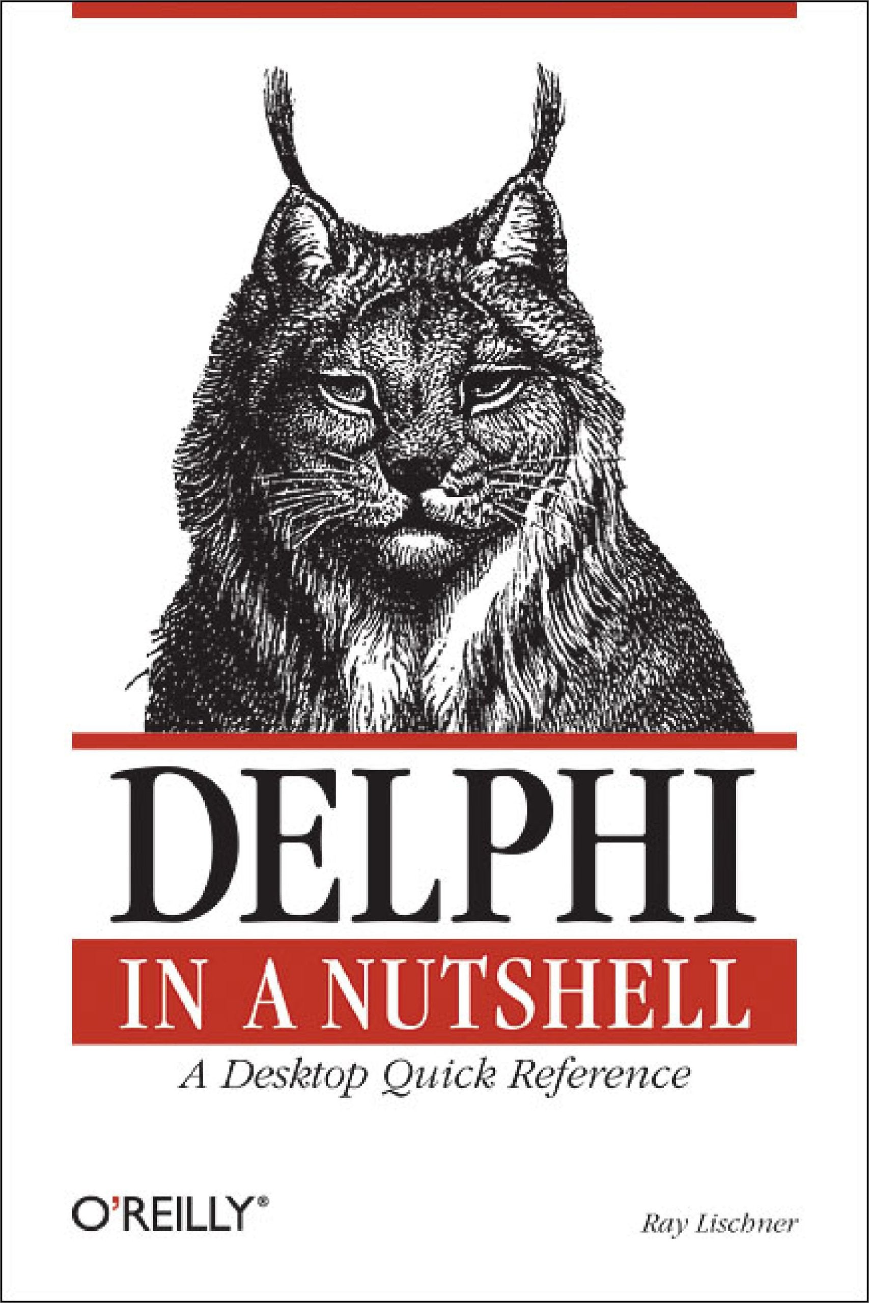 Delphi In A Nutshell: A Desktop Quick Reference (In A Nutshell (O'Reilly)),Used