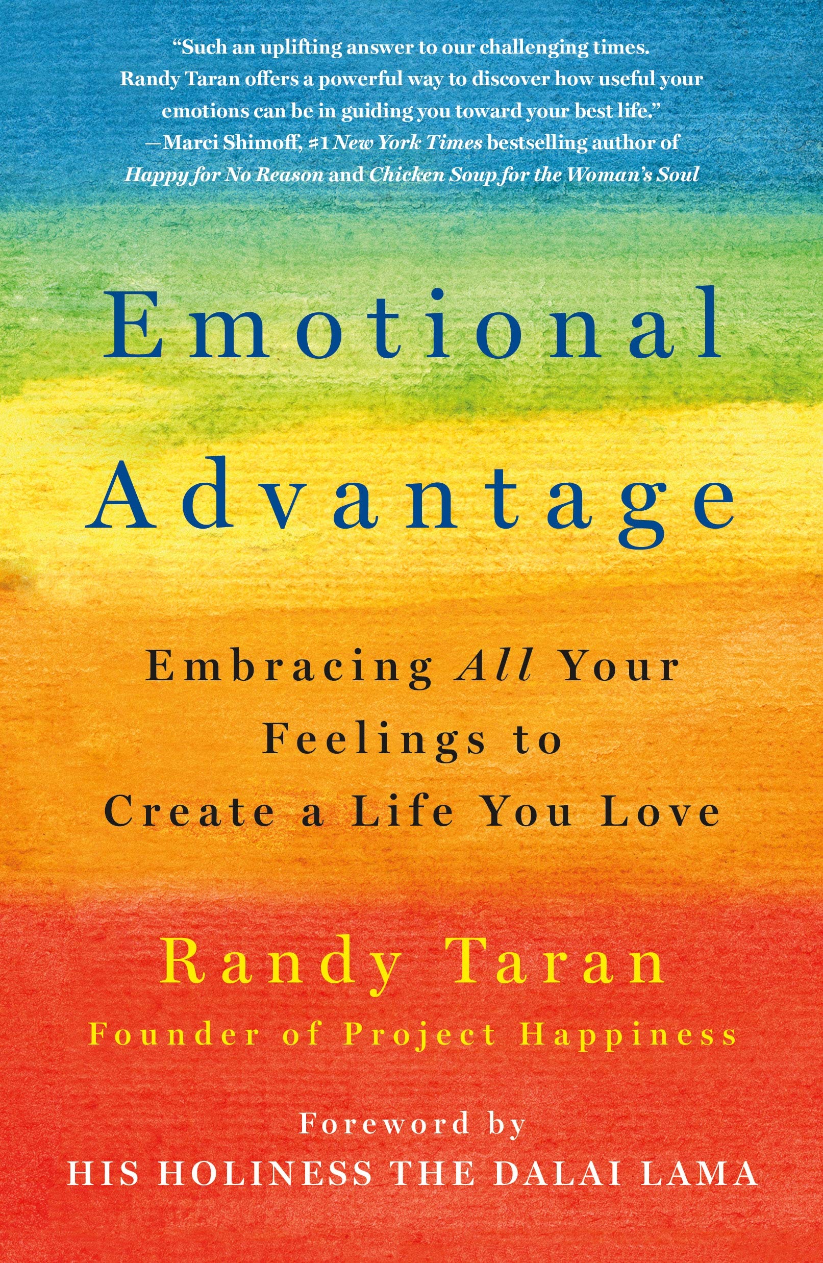 Emotional Advantage: Embracing All Your Feelings to Create a Life You Love,Used