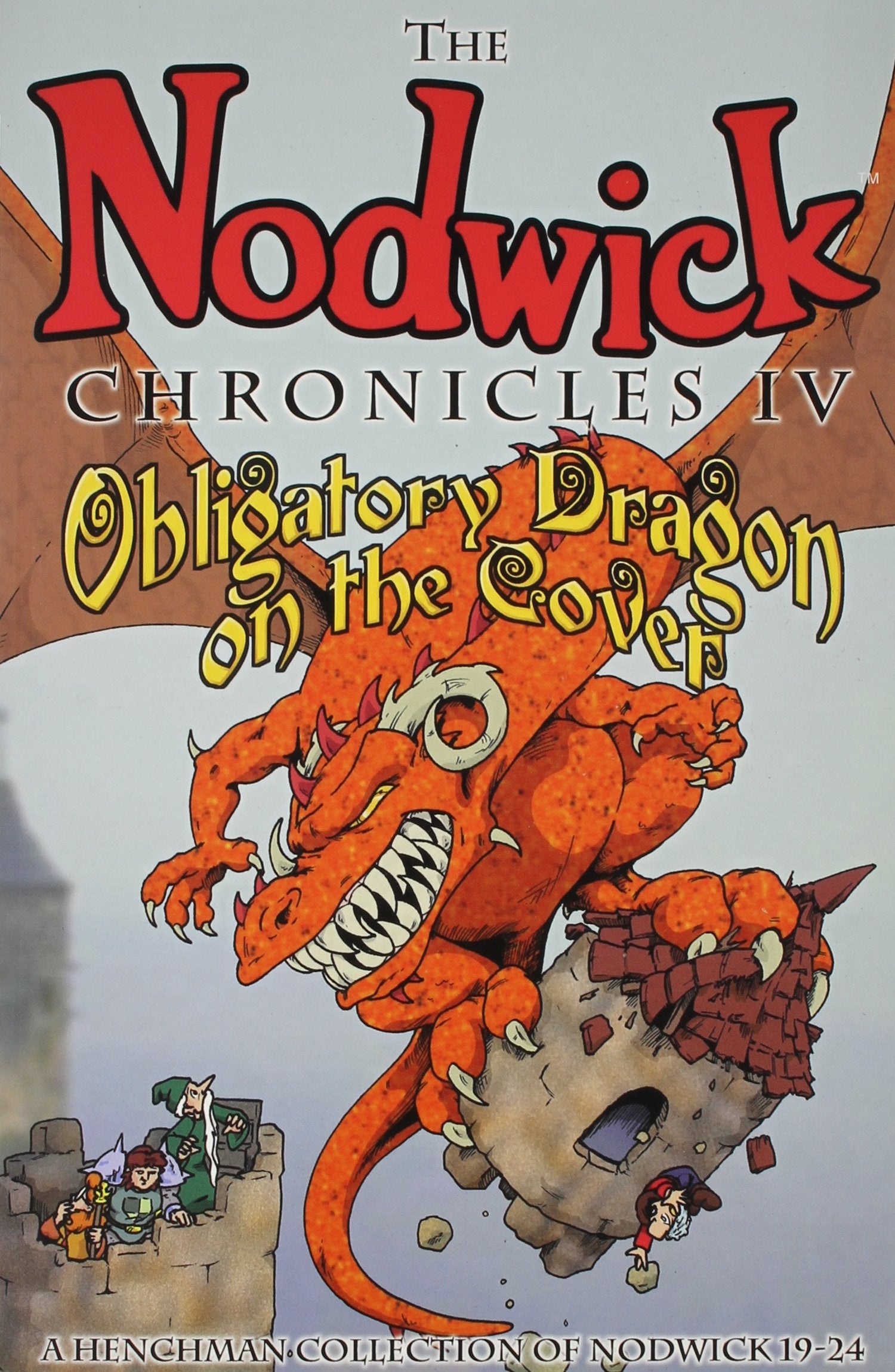 Nodwick Chronicles IV: Obligatory Dragon on the Cover,Used