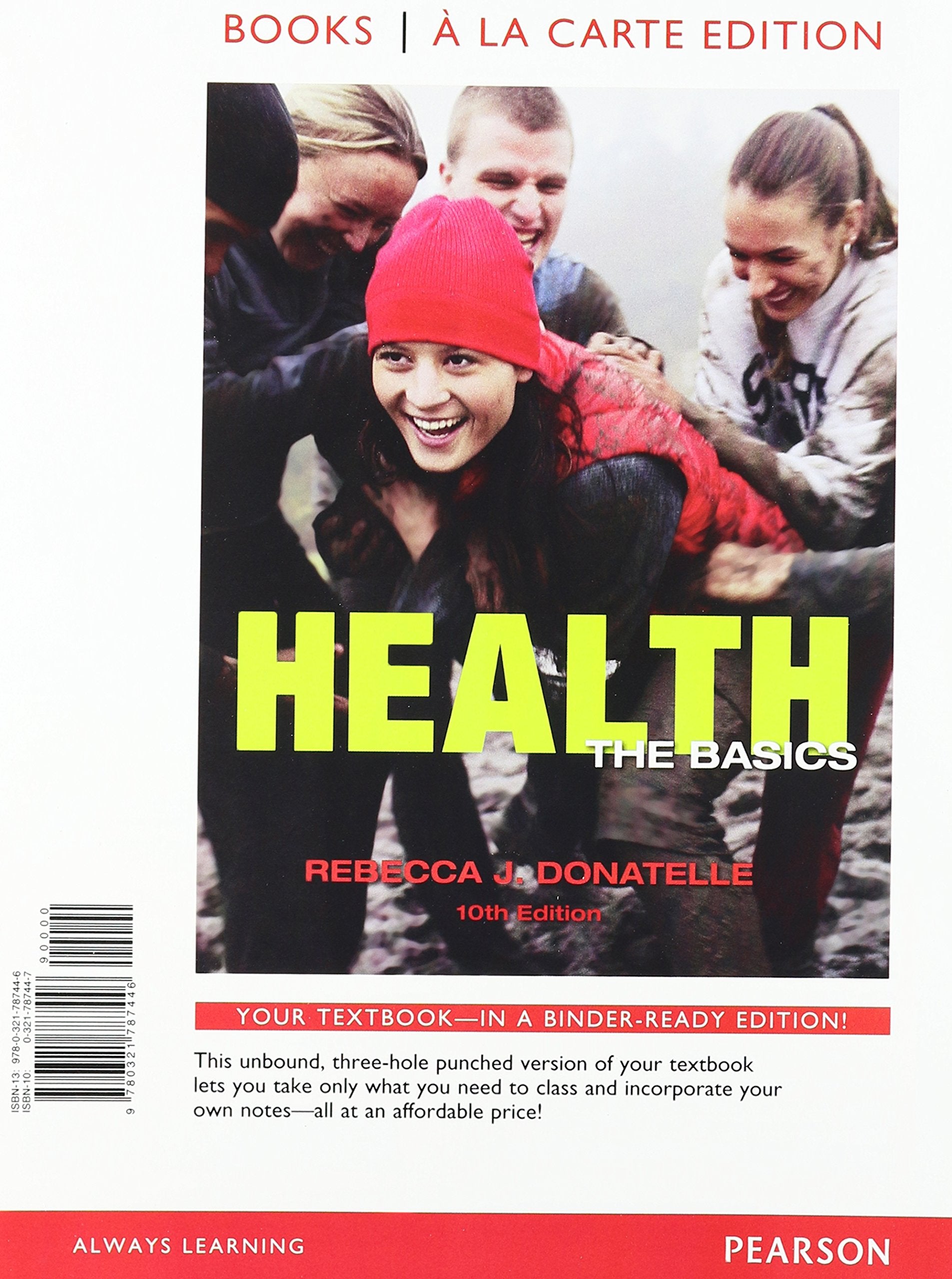Health: The Basics, Books a la Carte Edition (10th Edition),Used