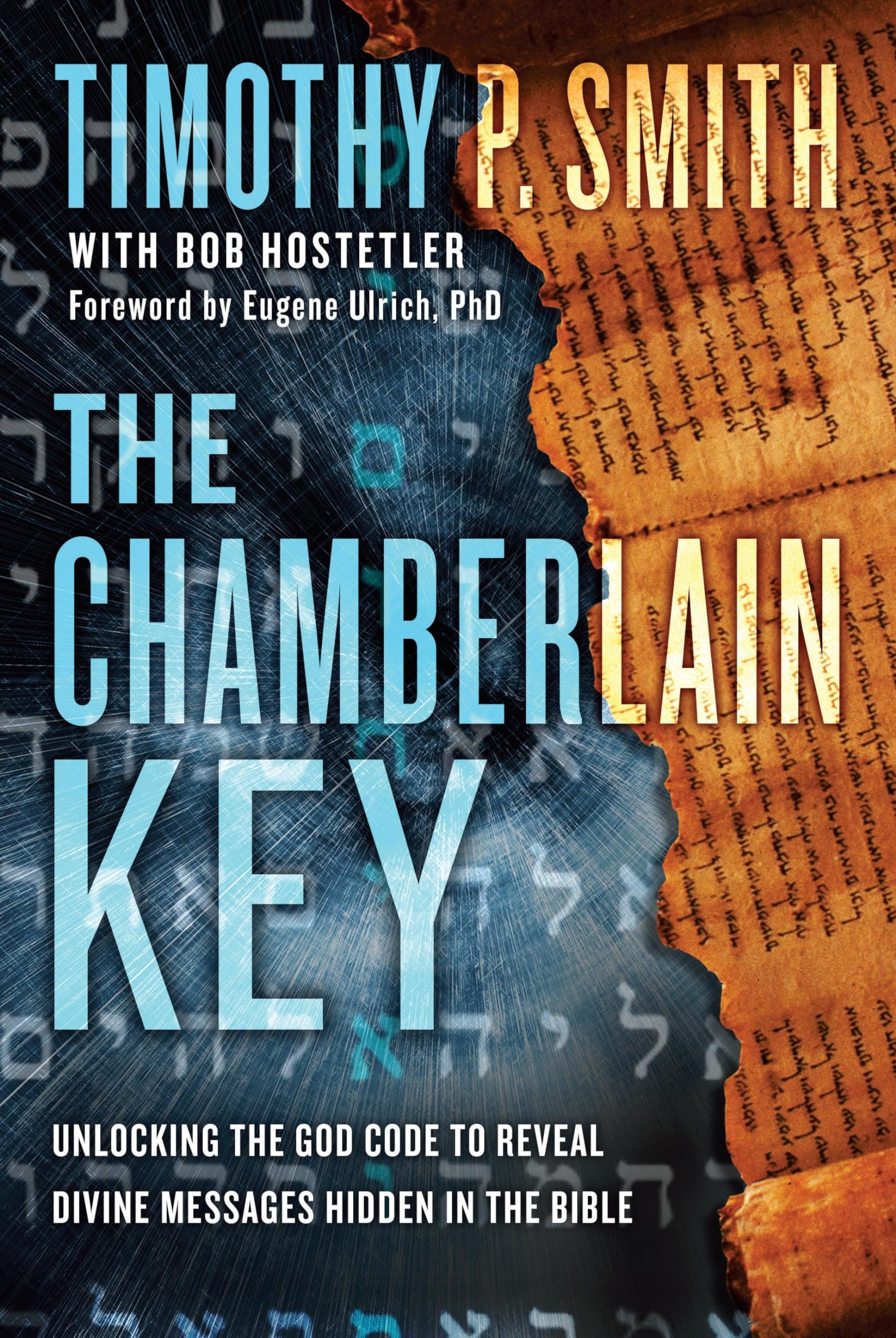 The Chamberlain Key: Unlocking the God Code to Reveal Divine Messages Hidden in the Bible,Used