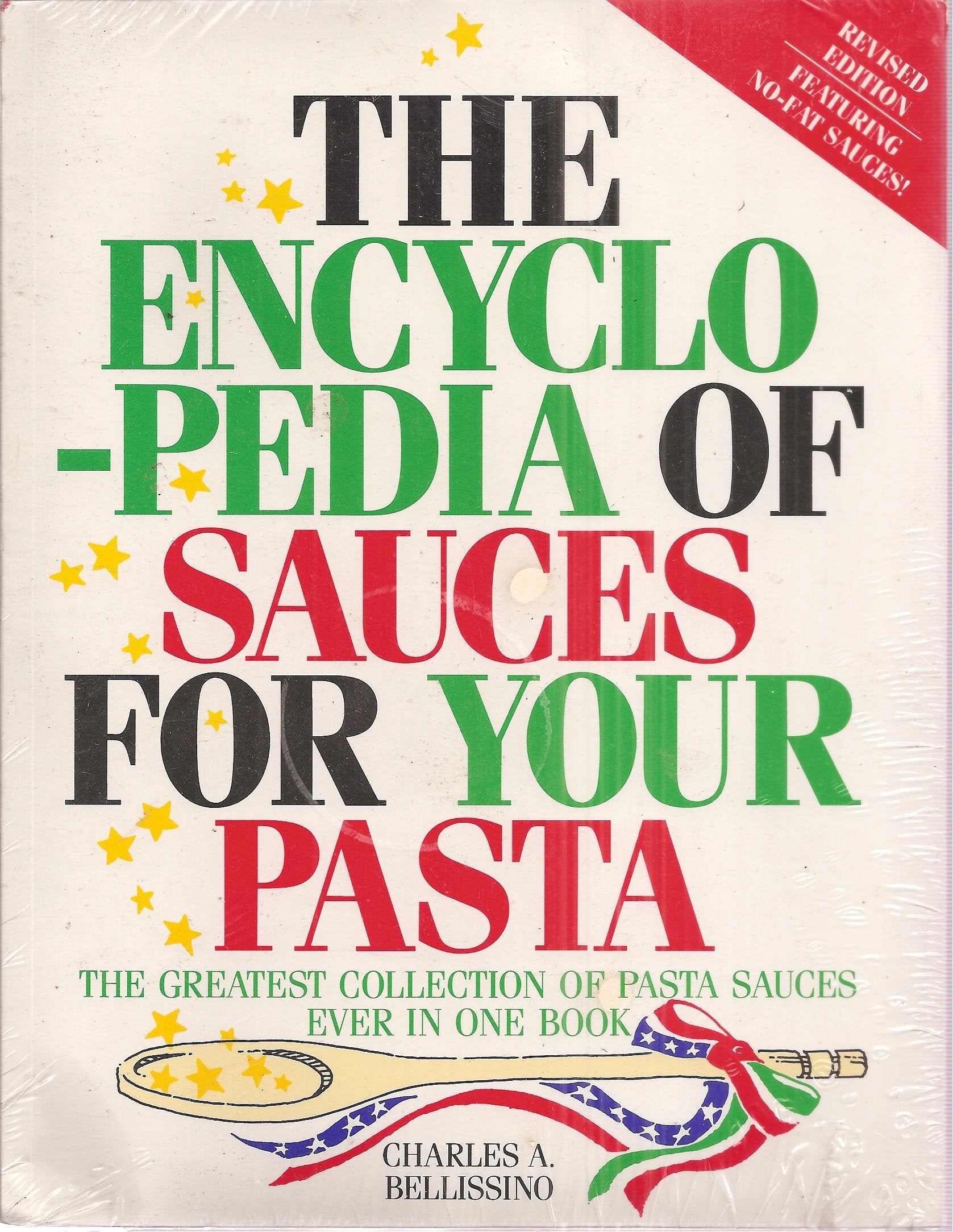 The Encyclopedia of Sauces for Your Pasta: The Greatest Collection of Pasta Sauces Ever in One Book,Used