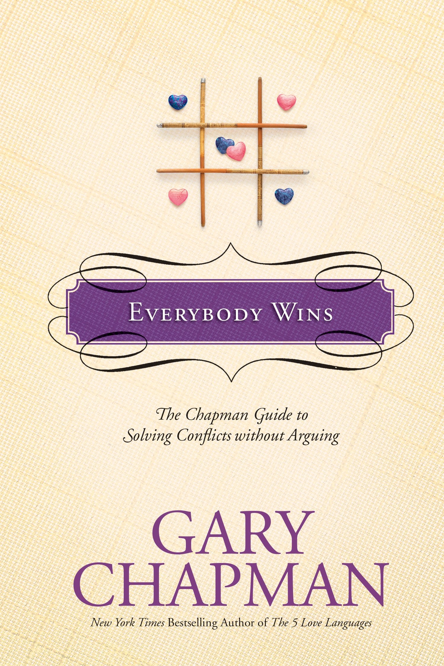 Everybody Wins: The Chapman Guide to Solving Conflicts without Arguing (Chapman Guides),Used