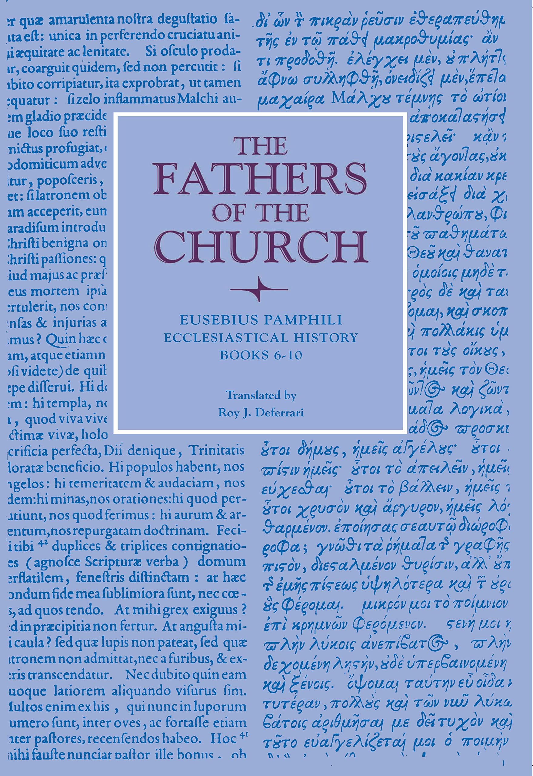 Ecclesiastical History, Books 610 (Fathers Of The Church Patristic Series),Used