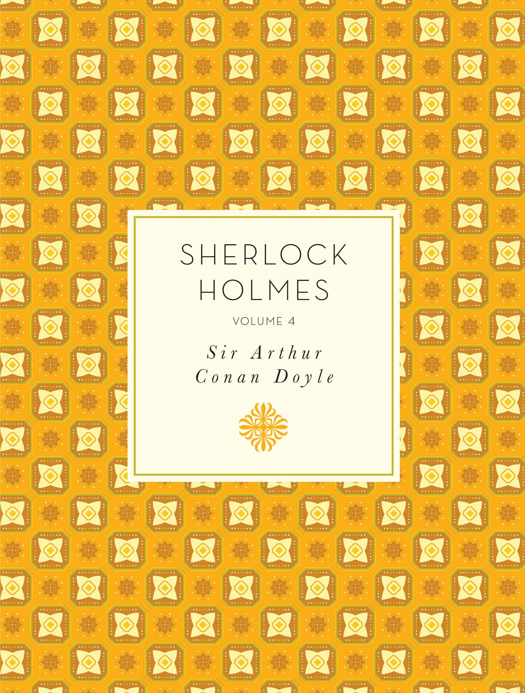 Sherlock Holmes: Volume 4 (Knickerbocker Classics)