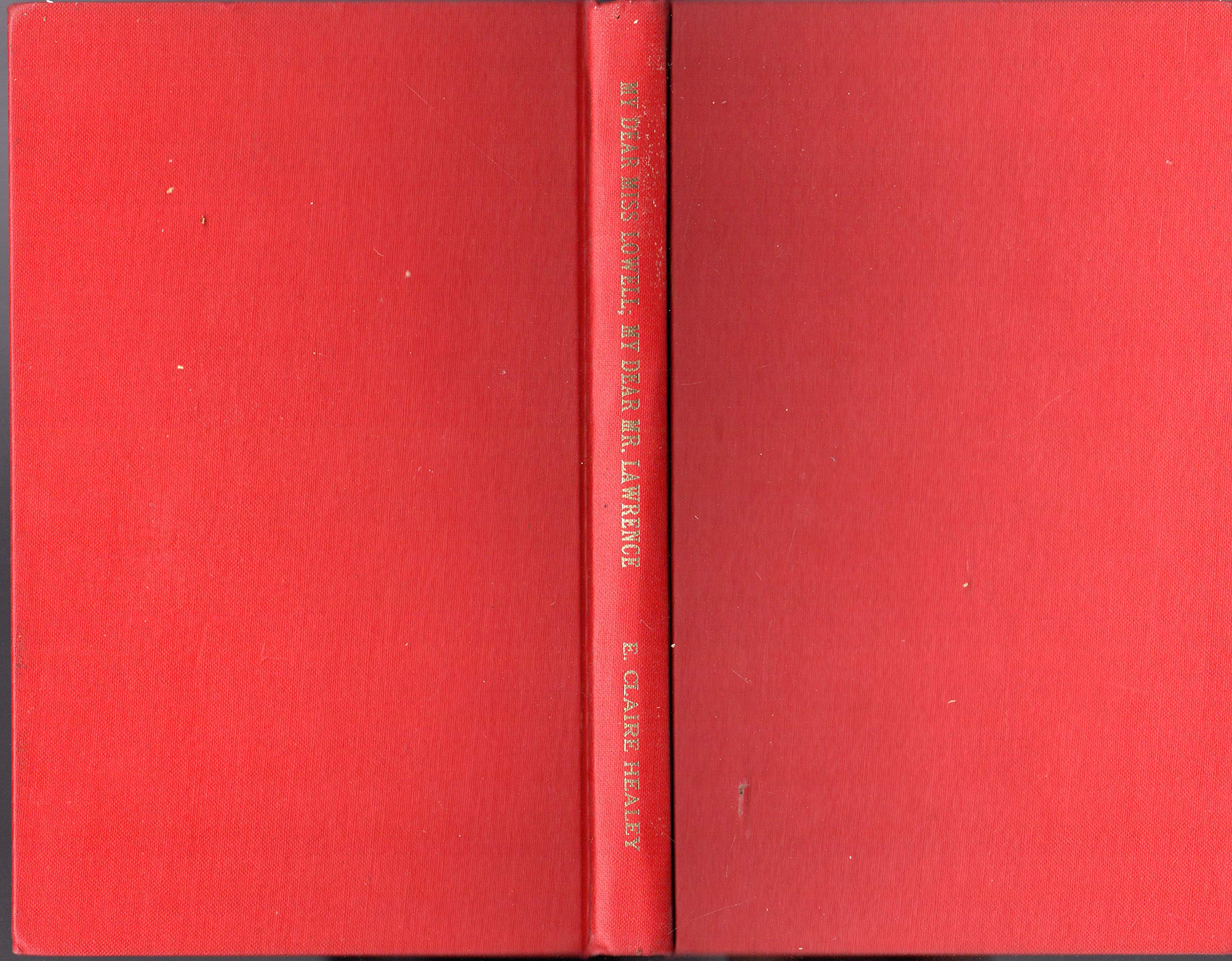 The Letters of D. H. Lawrence and Amy Lowell. 19141925,Used