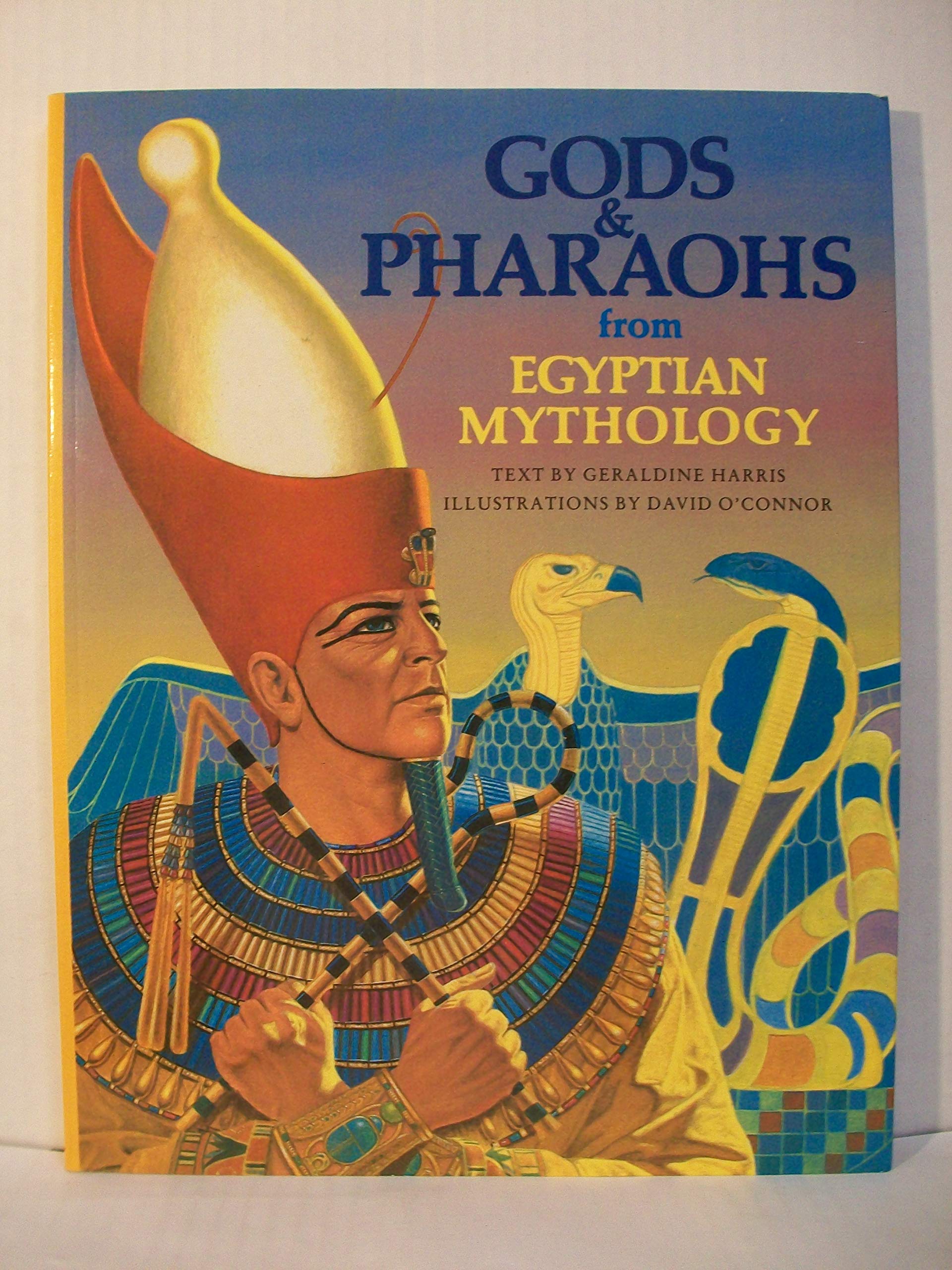 Gods and Pharaohs from Egyptian Mythology (The World Mythology Series),Used