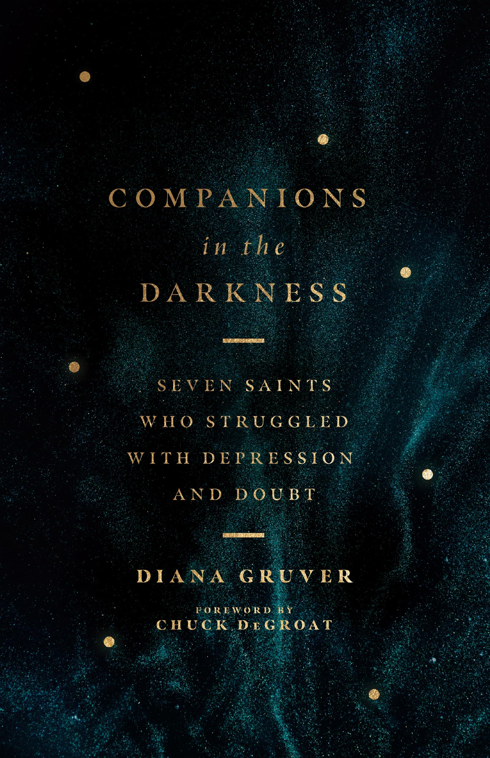 Companions in the Darkness: Seven Saints Who Struggled with Depression and Doubt,Used