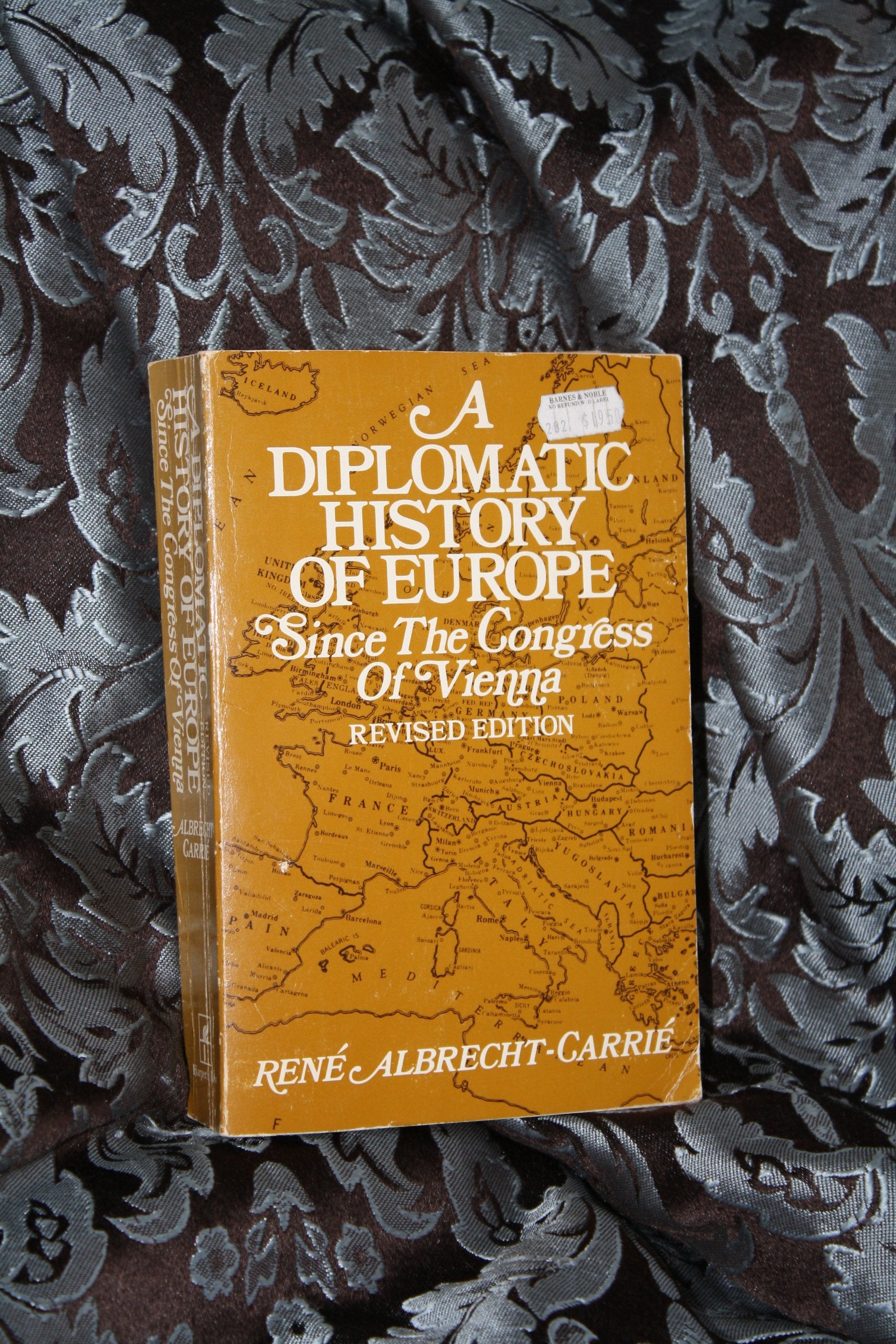 A Diplomatic History Of Europe Since The Congress Of Vienna,Used
