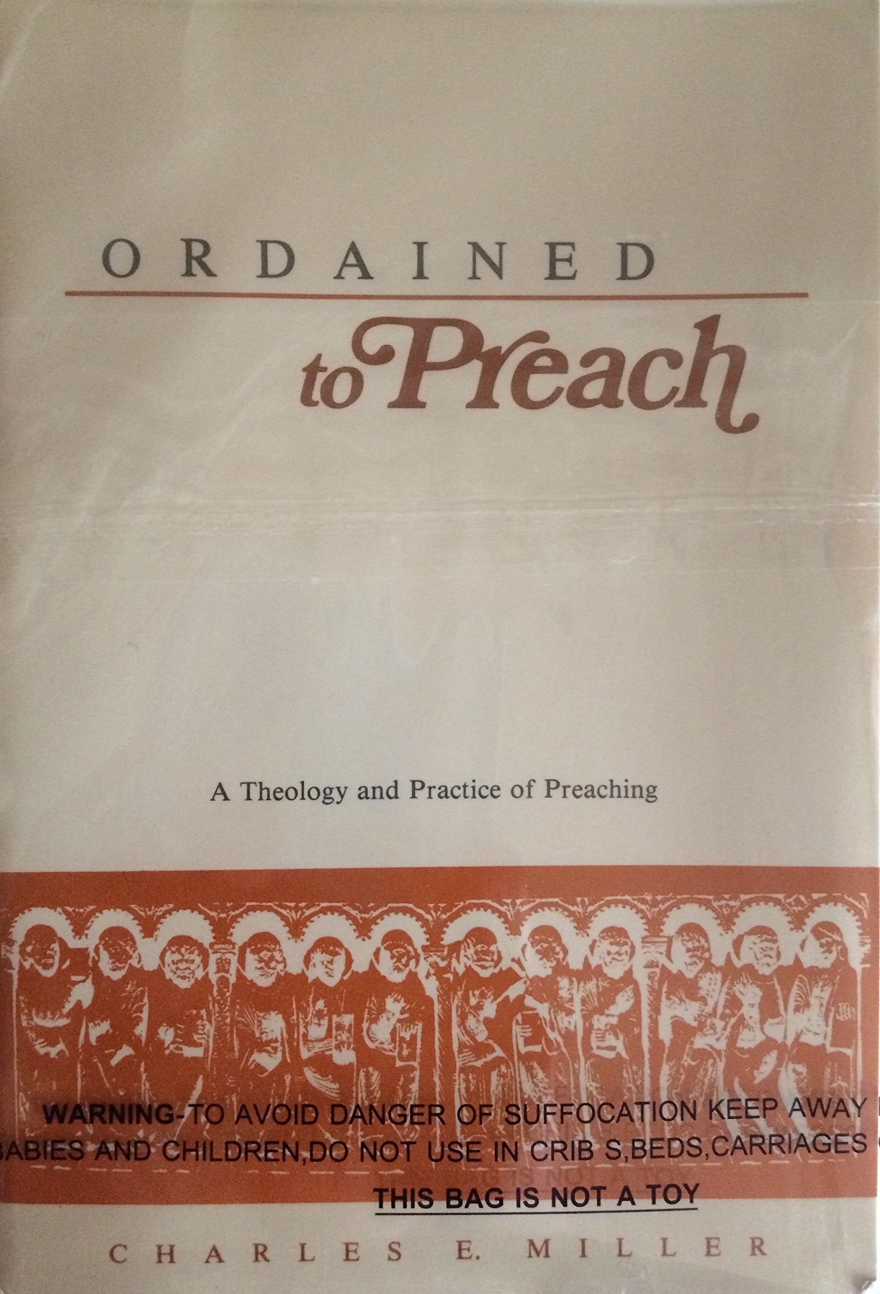 Ordained to Preach: A Theology and Practice of Preaching,Used