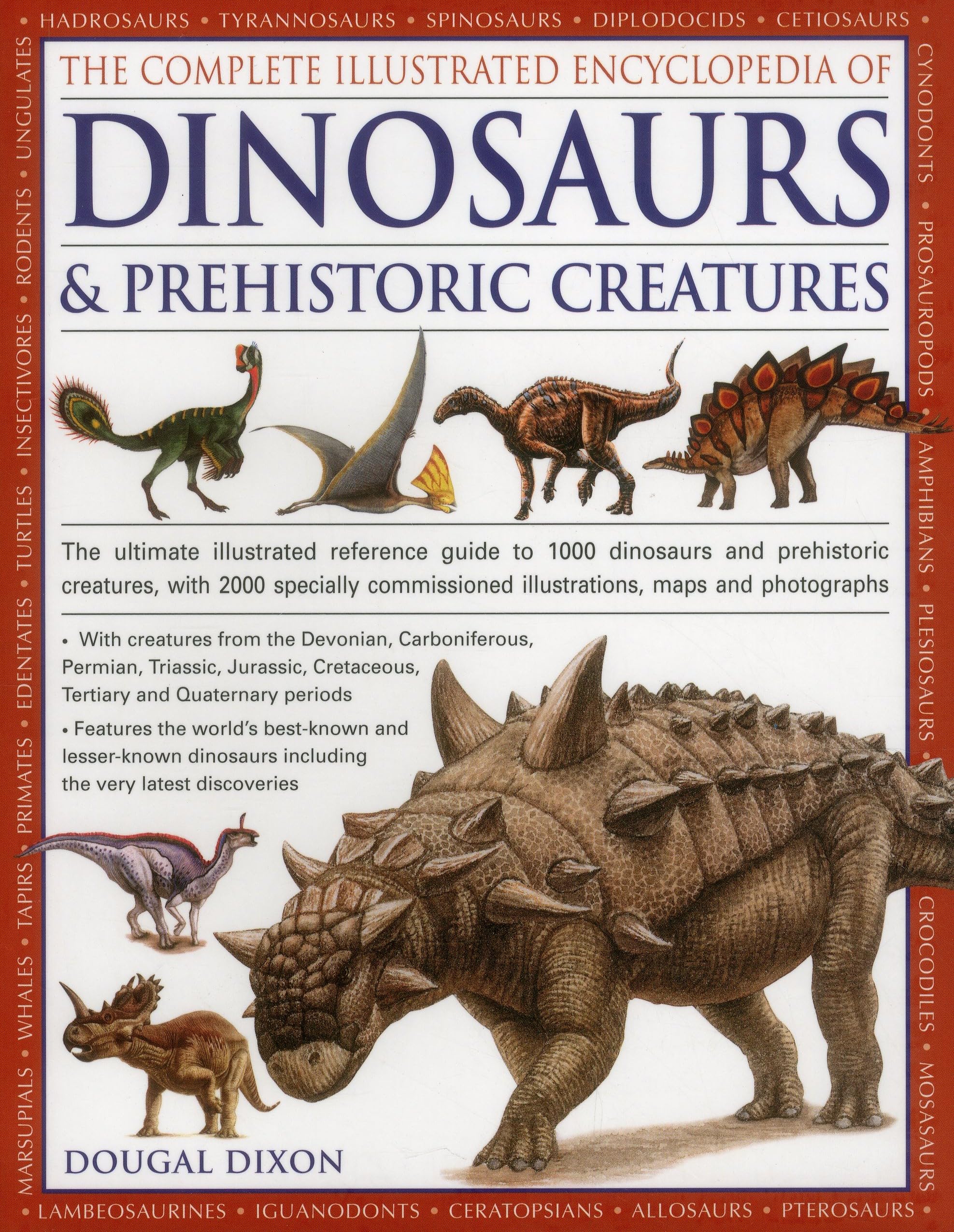 The Complete Illustrated Encyclopedia of Dinosaurs & Prehistoric Creatures: The Ultimate Illustrated Reference Guide to 1000 Din,New