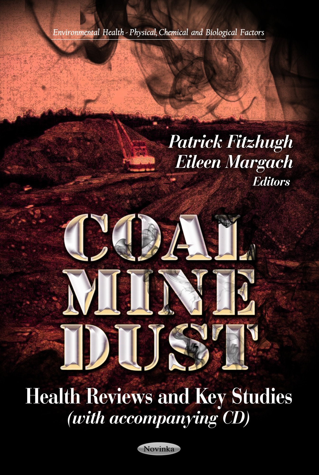 Coal Mine Dust: Health Reviews And Key Studies (Environmental Healthphysical, Chemical And Biological Factors),Used