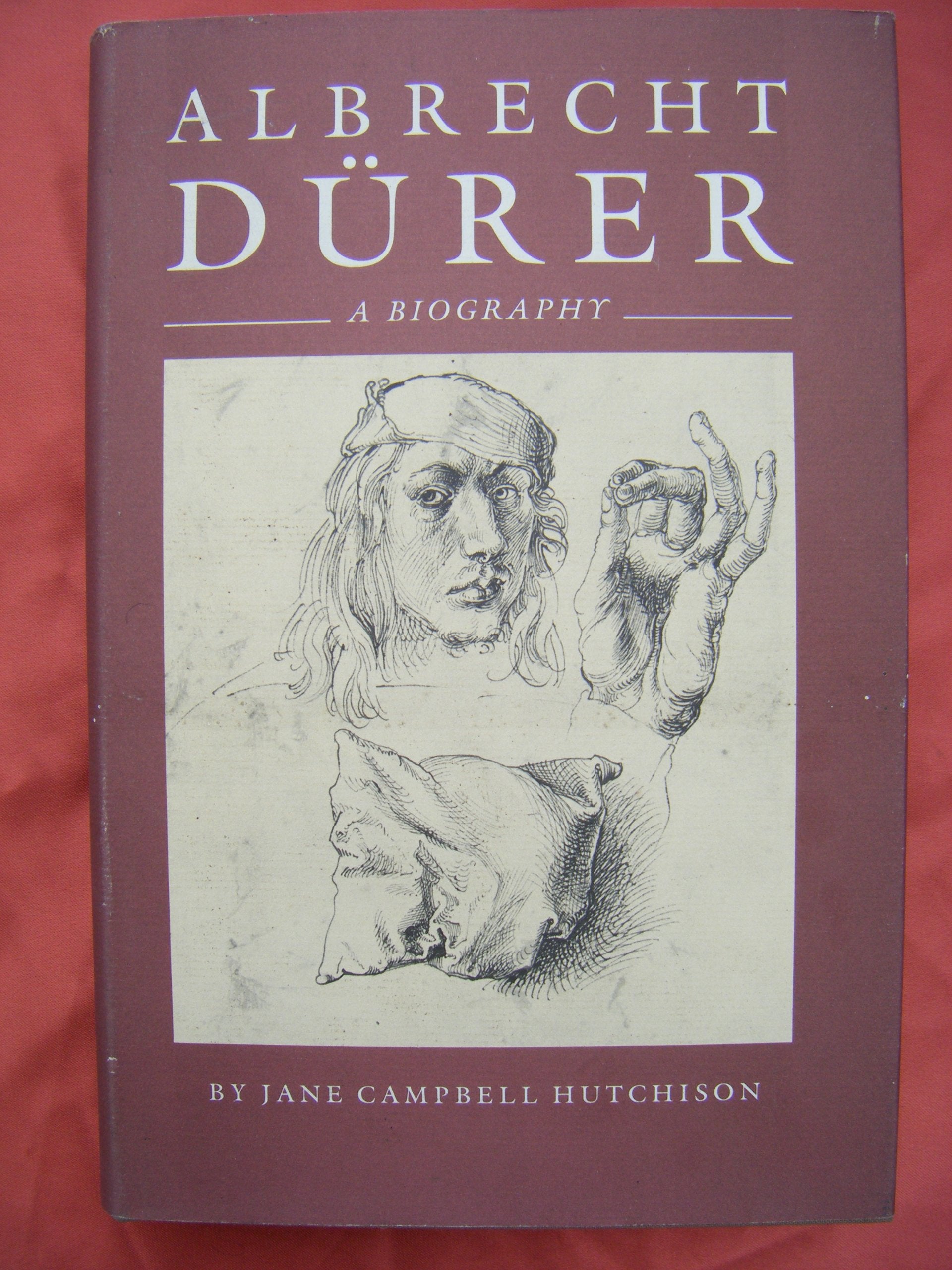 Albrecht Durer: A Biography,New