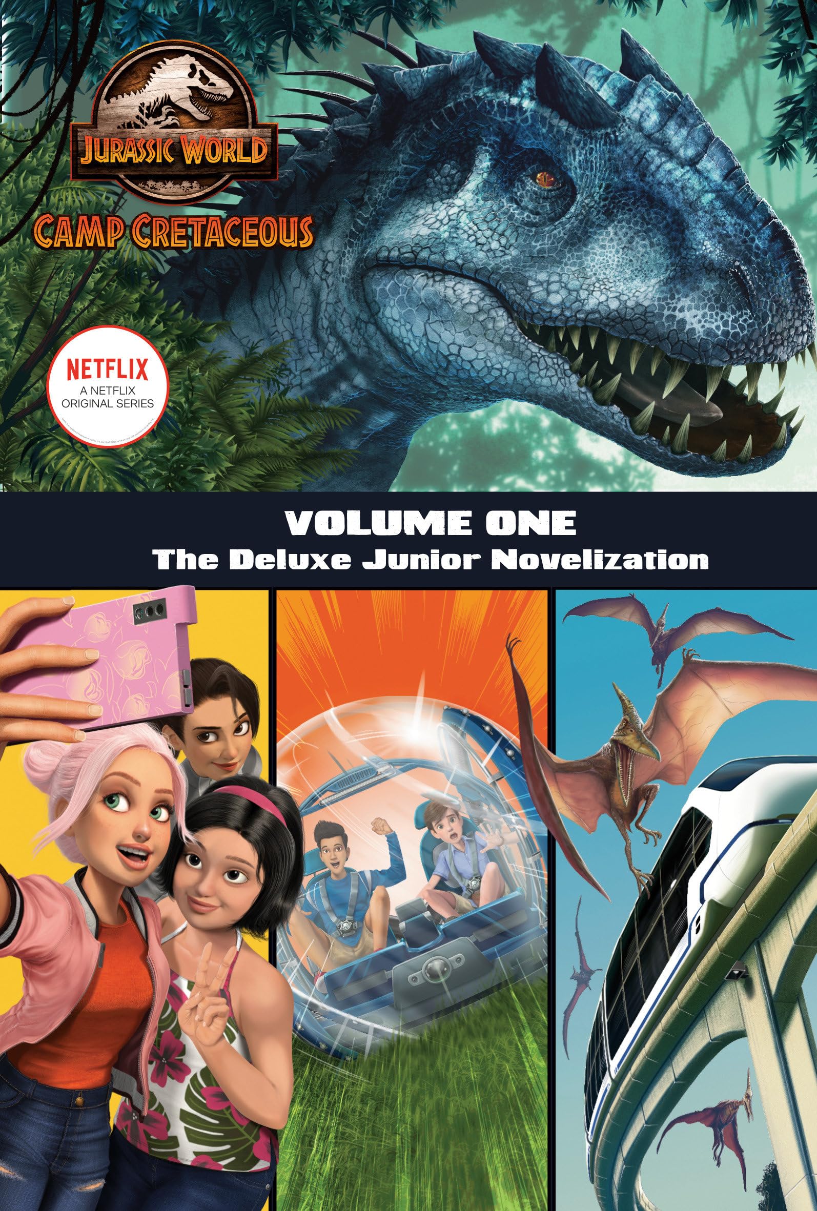 Camp Cretaceous, Volume One: The Deluxe Junior Novelization (Jurassic World: Camp Cretaceous) (Jurassic World: Camp Cretaceous, ,New