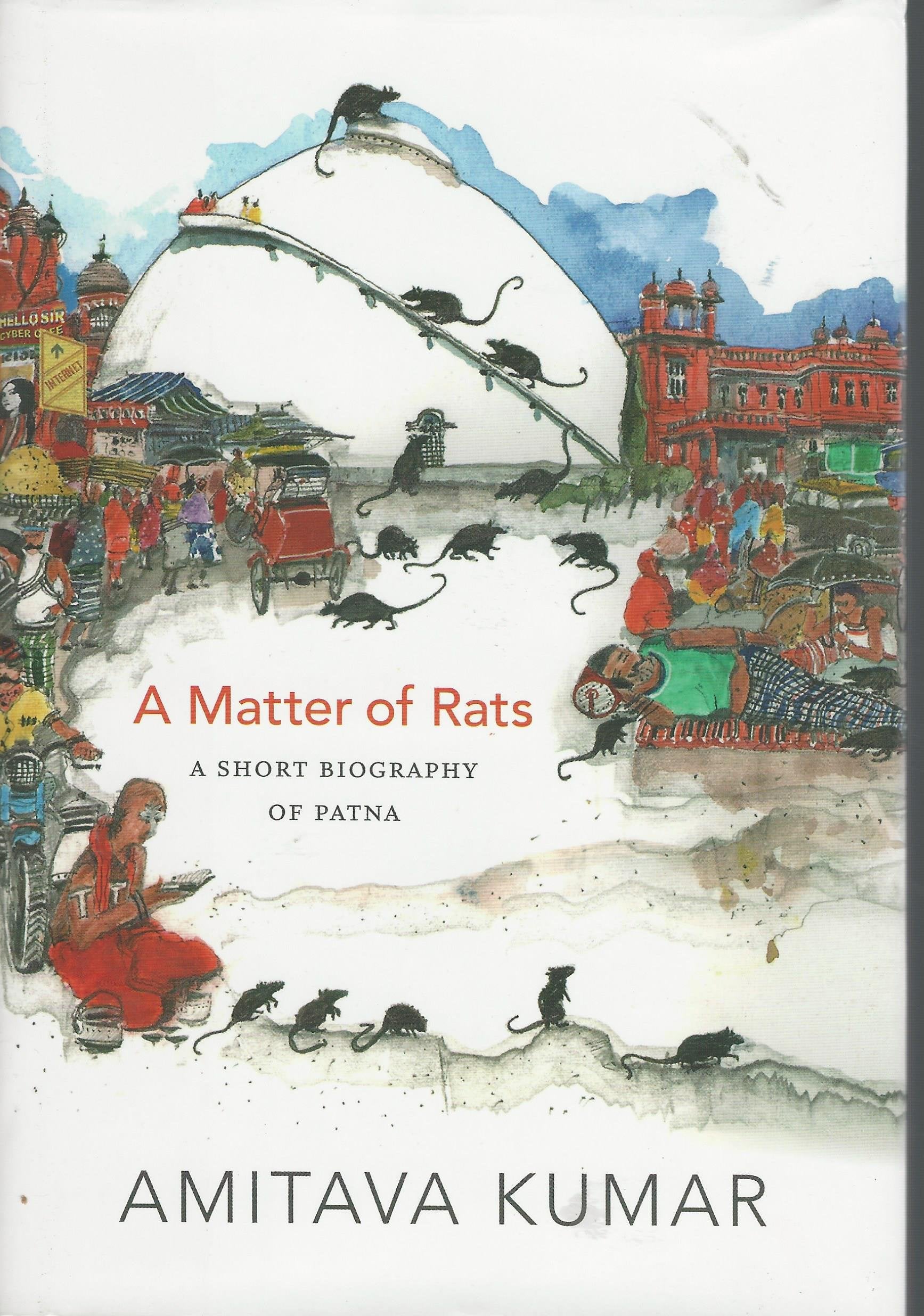 A Matter Of Rats: A Short Biography Of Patna,Used