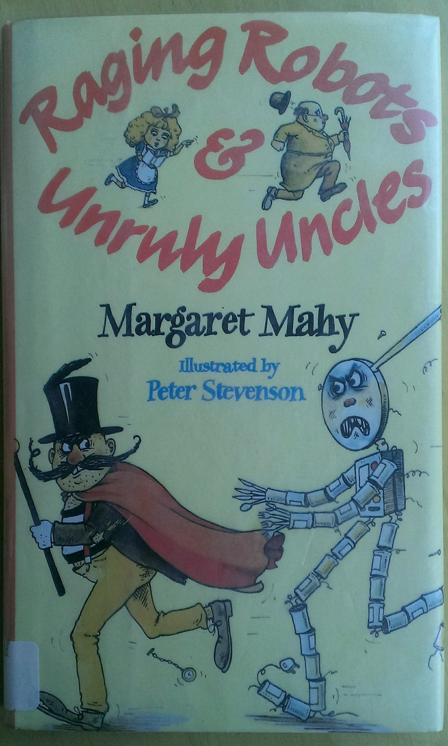 Raging Robots And Unruly Uncles