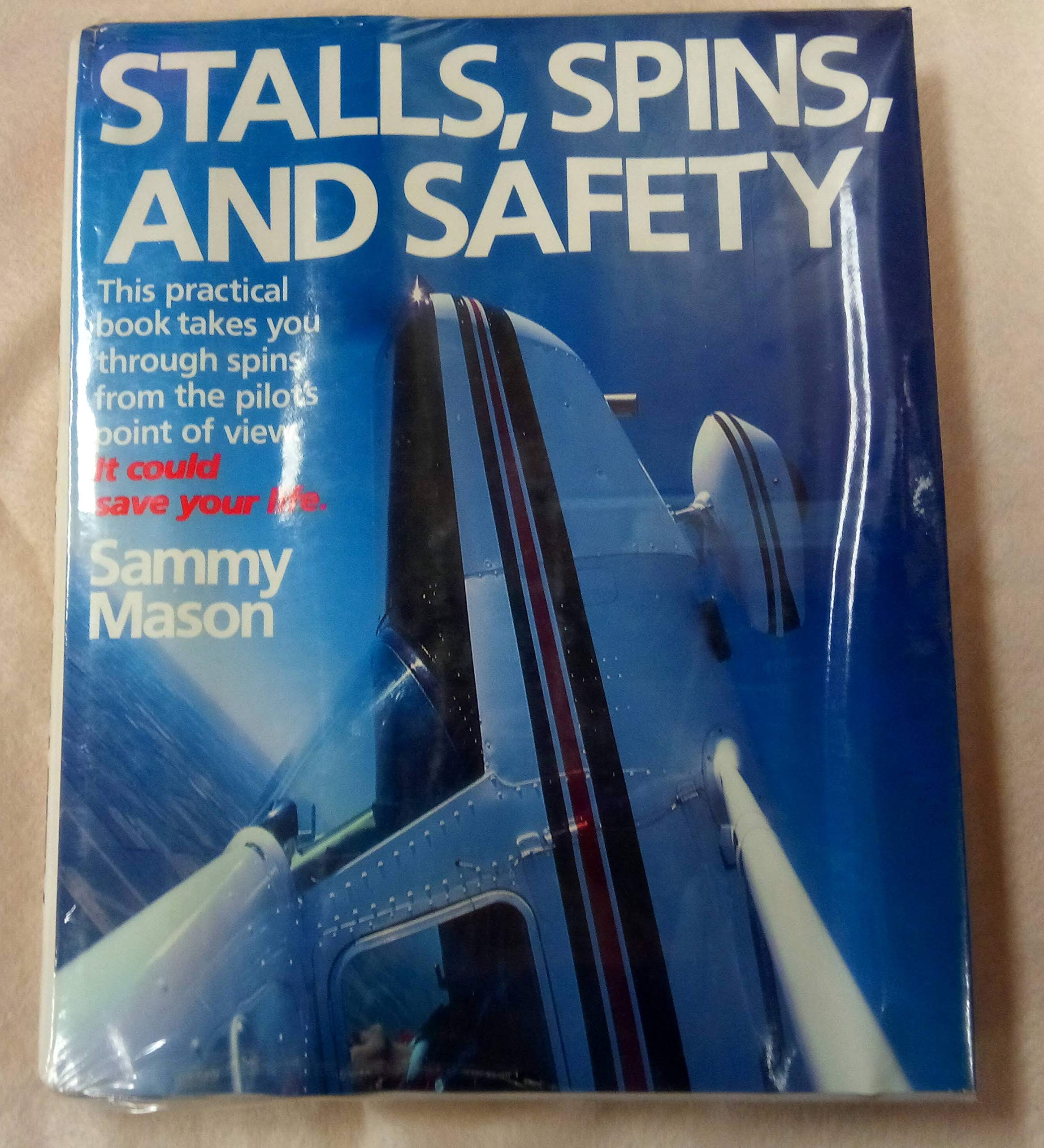 Stalls, Spins, And Safety,New