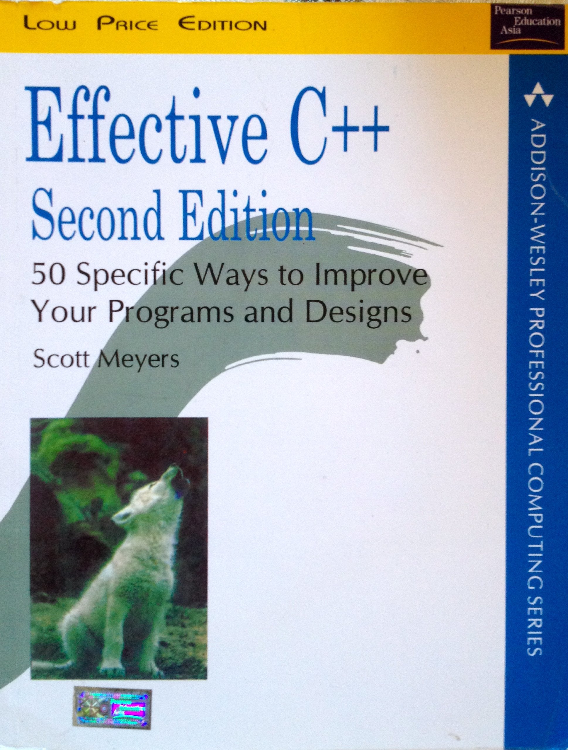 Effective C++: 50 Specific Ways To Improve Your Programs And Designs (Addisonwesley Professional Computing Series),New