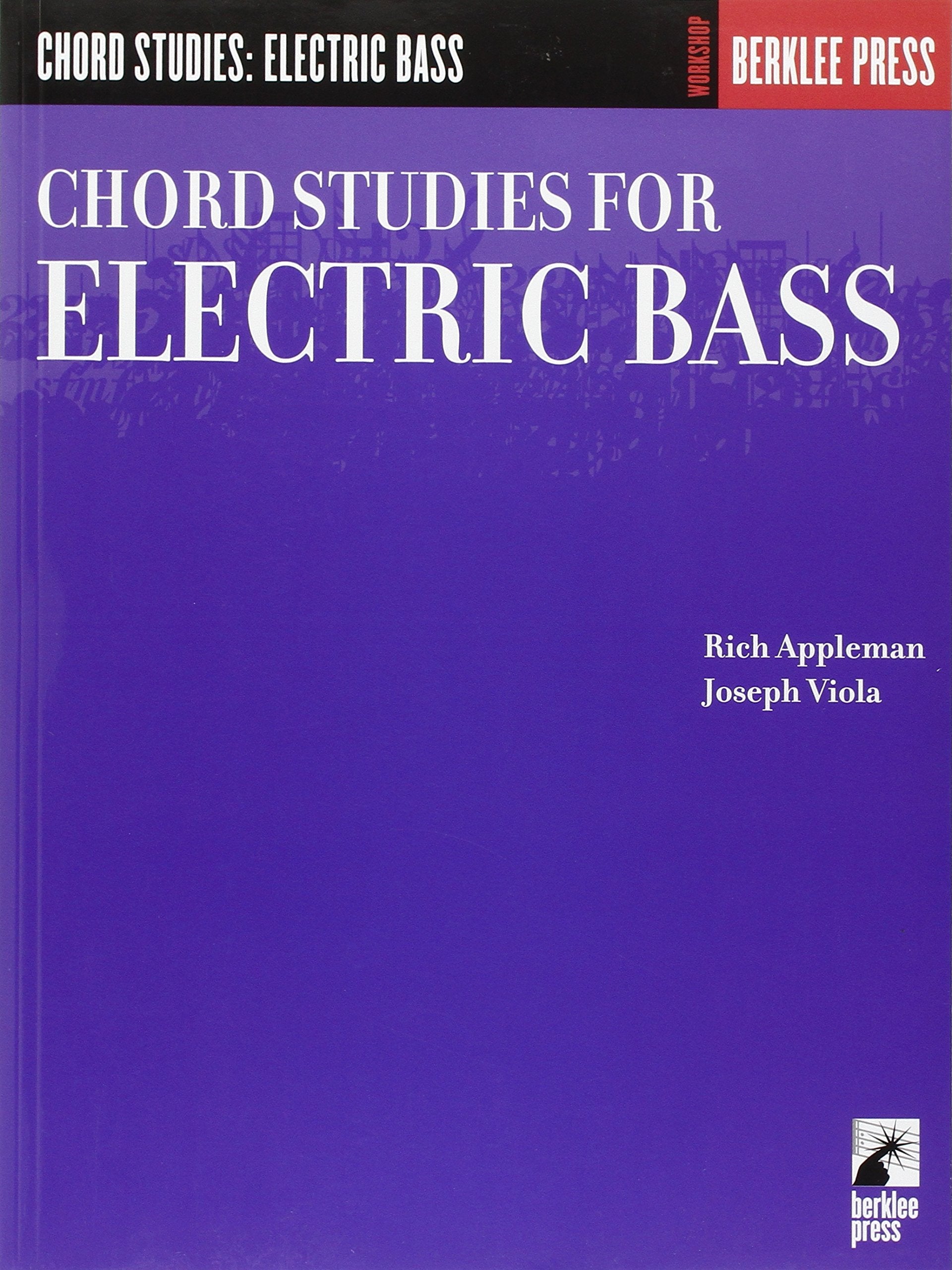 Chord Studies for Electric Bass: Guitar Technique (Workshop (Berklee Press)),New