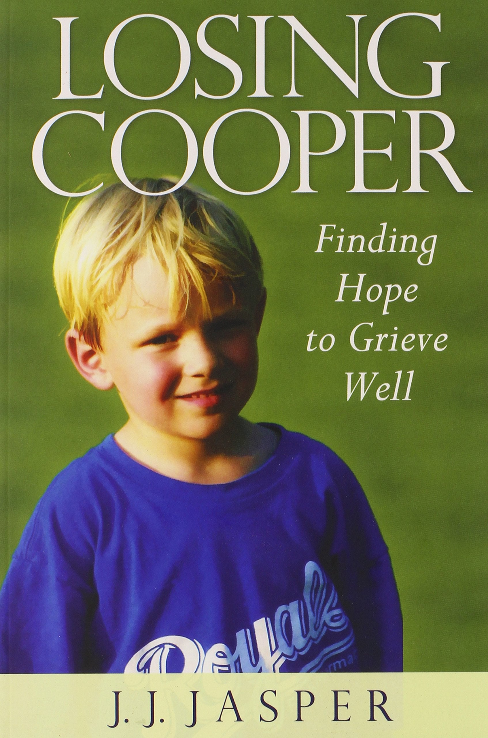 Losing Cooper: Finding Hope to Grieve Well,Used