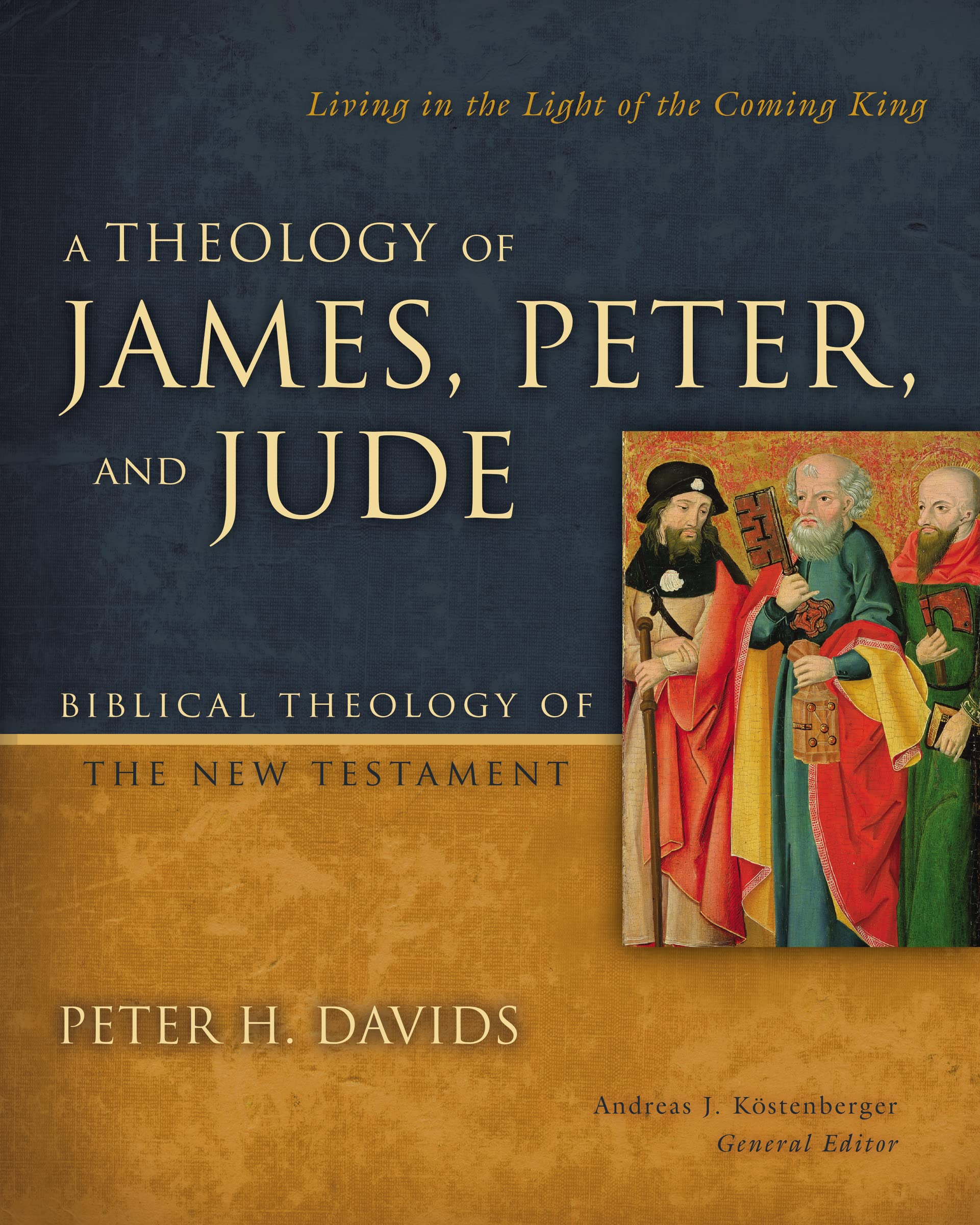 A Theology of James, Peter, and Jude: Living in the Light of the Coming King (6) (Biblical Theology of the New Testament Series),Used