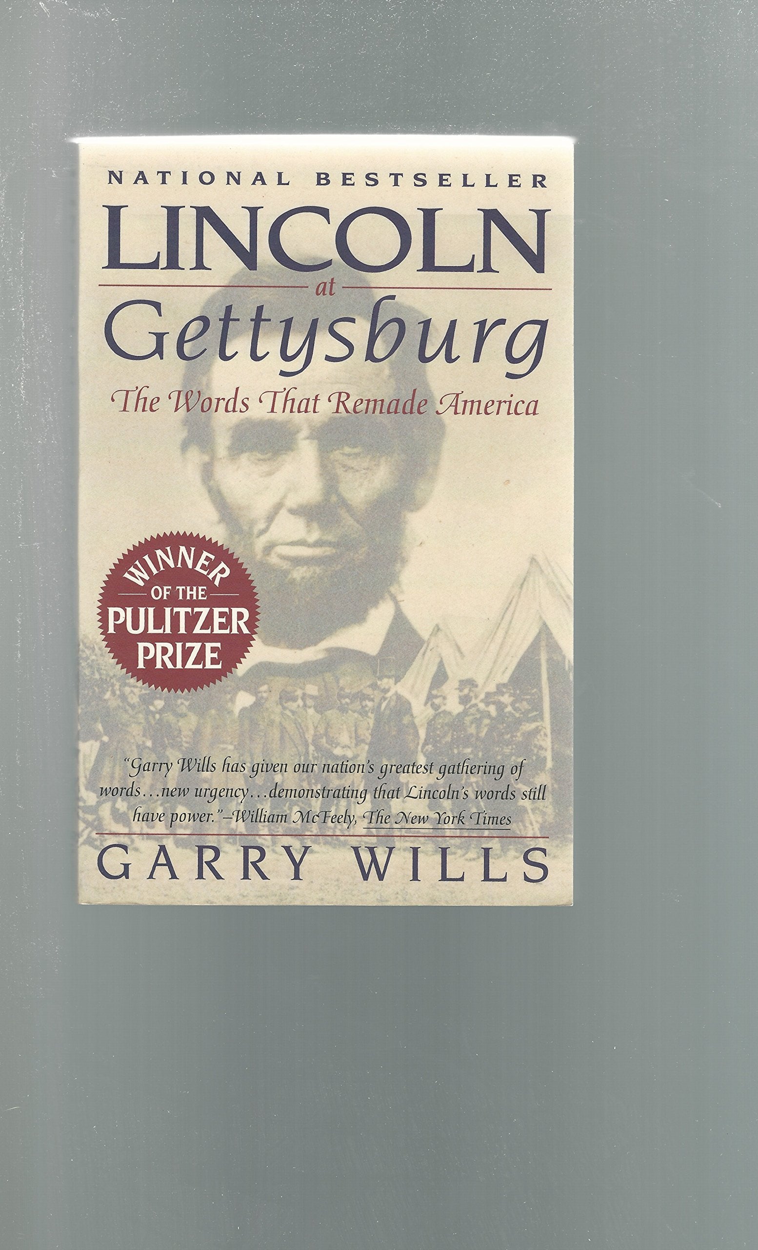 Lincoln At Gettysburg: The Words That Remade America,New