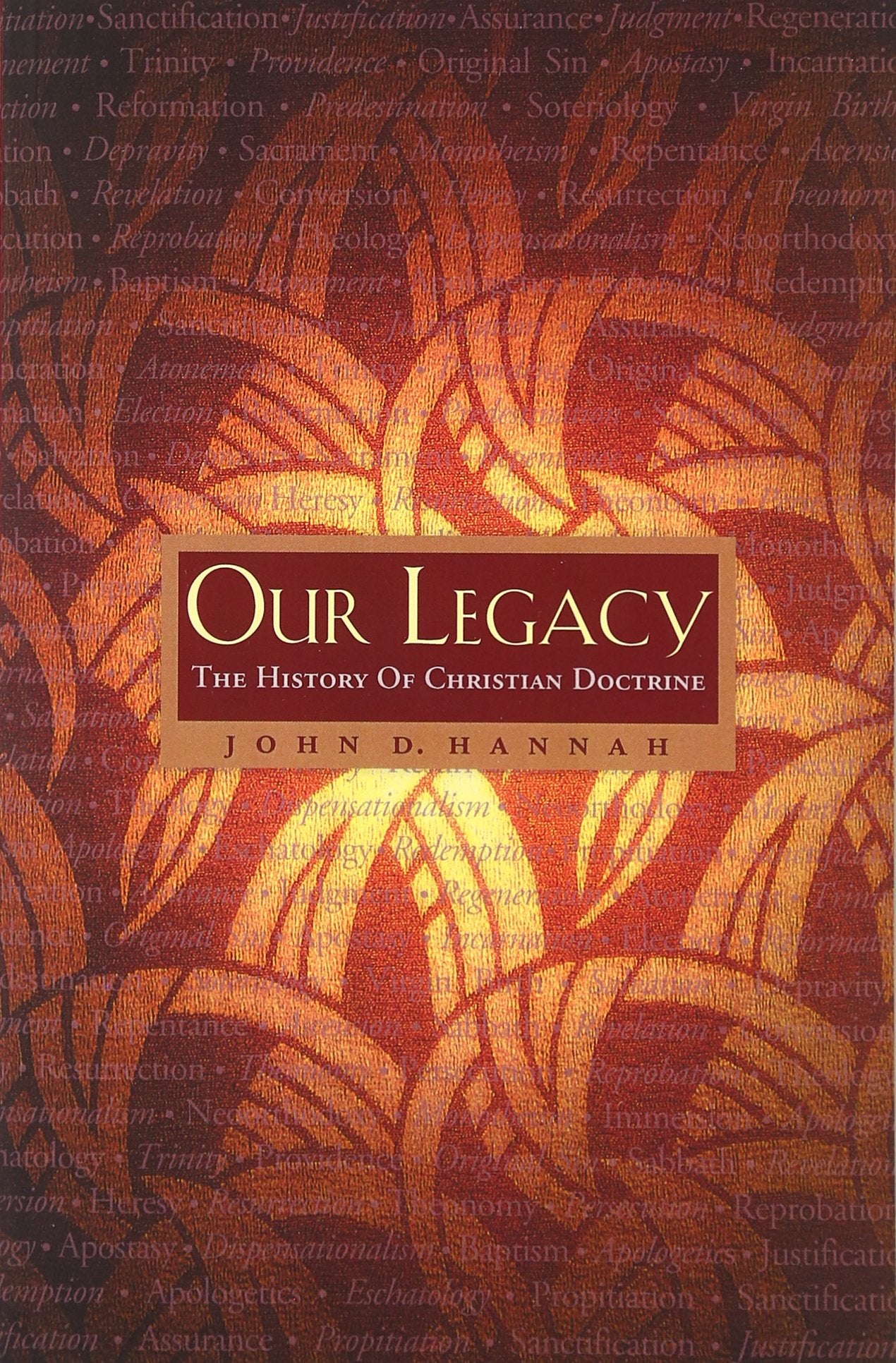 Our Legacy: The History of Christian Doctrine,Used