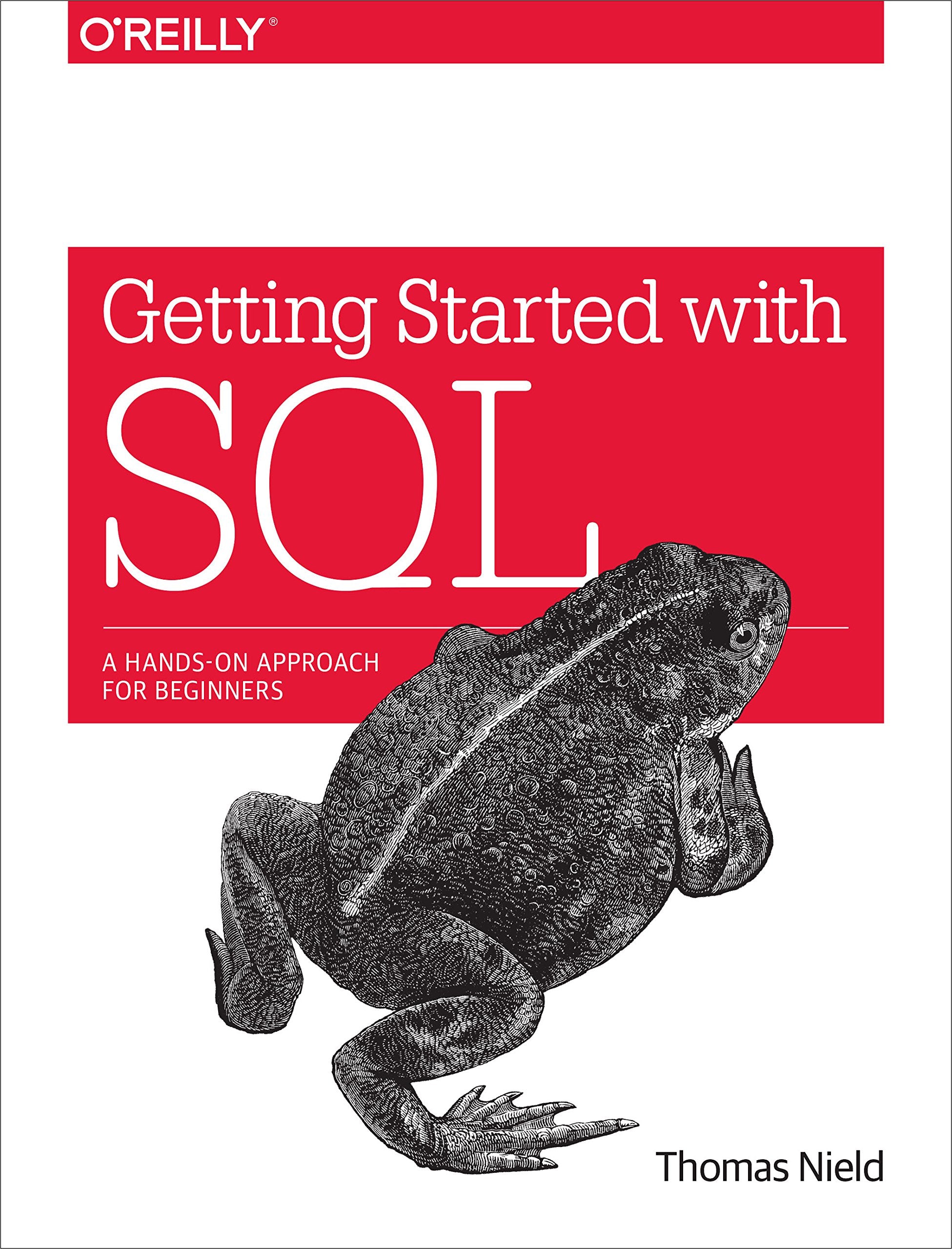 Getting Started with SQL: A HandsOn Approach for Beginners,New