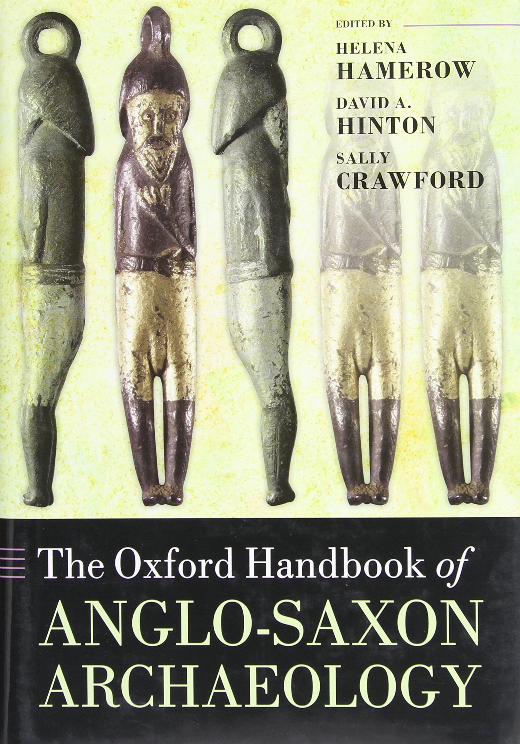The Oxford Handbook Of Anglosaxon Archaeology (Oxford Handbooks),Used