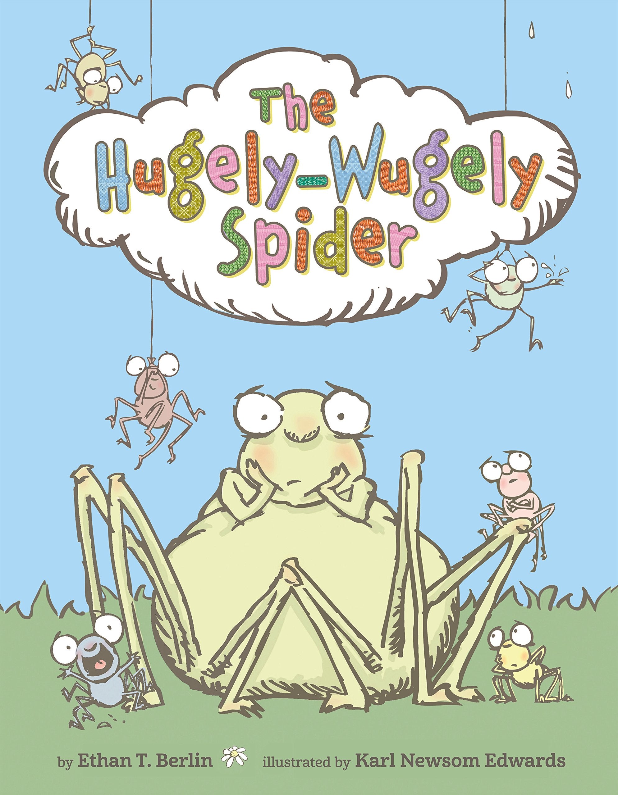 The HugelyWugely Spider (Junior Library Guild Selection),Used
