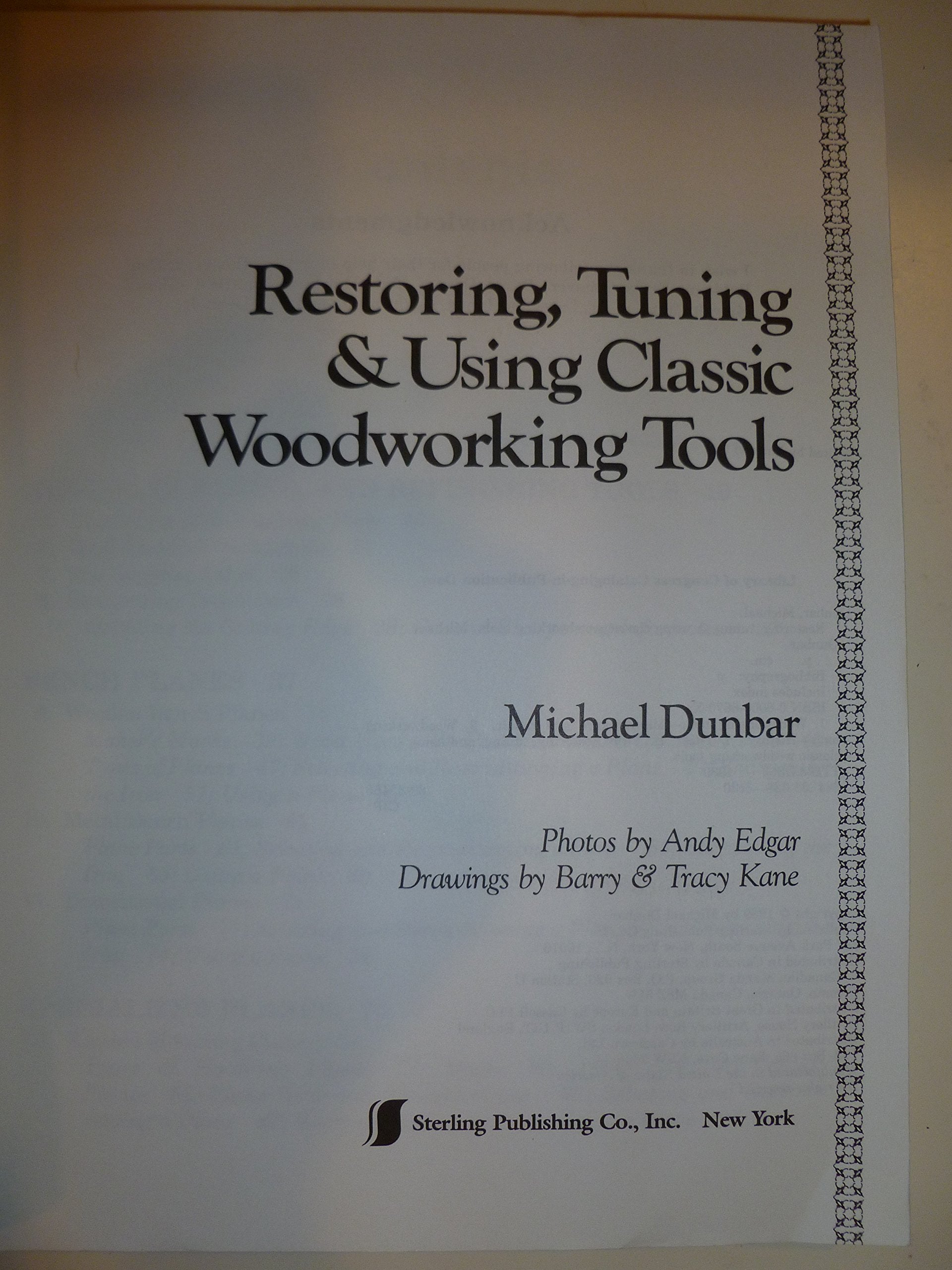 Restoring, Tuning & Using Classic Woodworking Tools,Used
