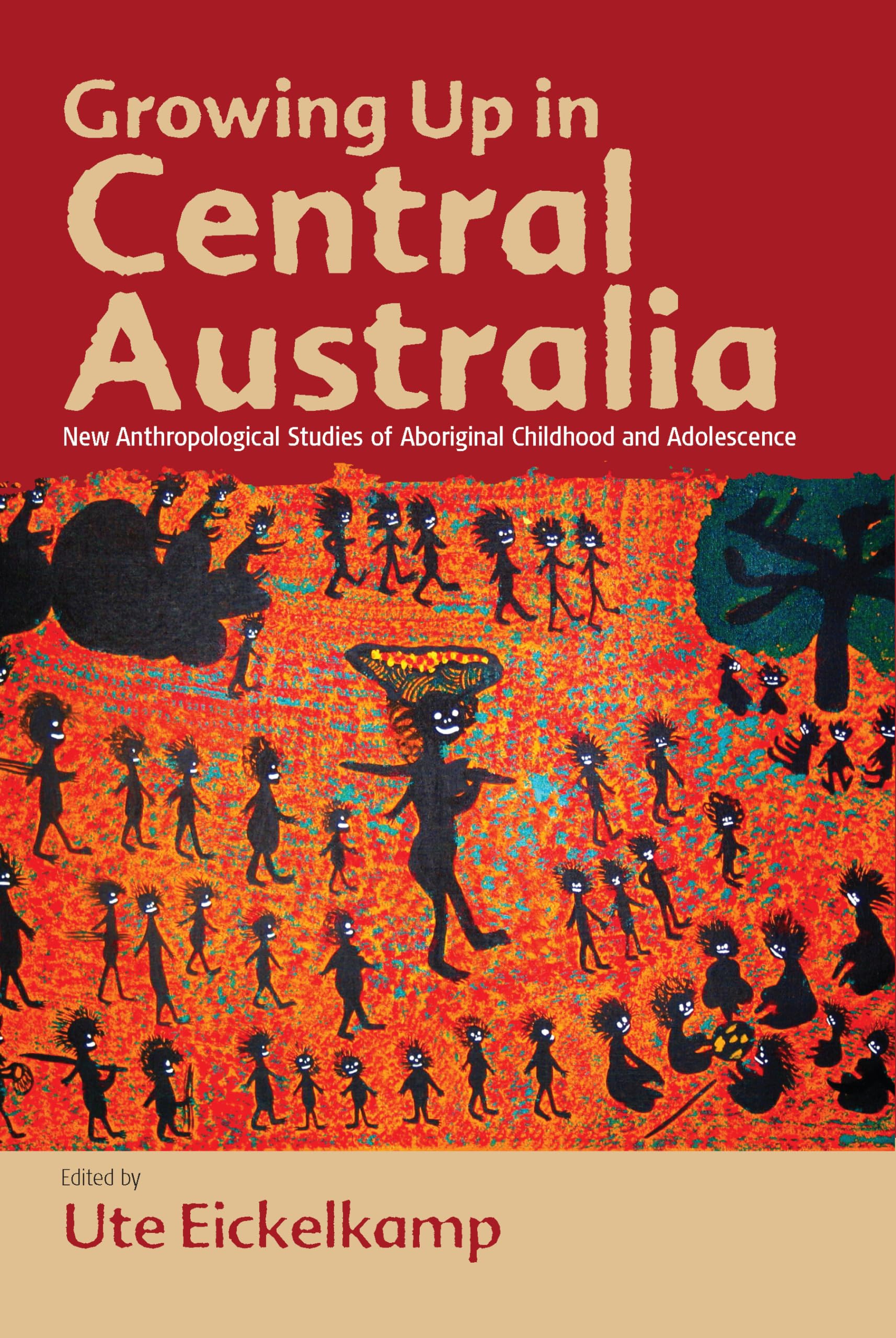Growing Up In Central Australia: New Anthropological Studies Of Aboriginal Childhood And Adolescence,Used