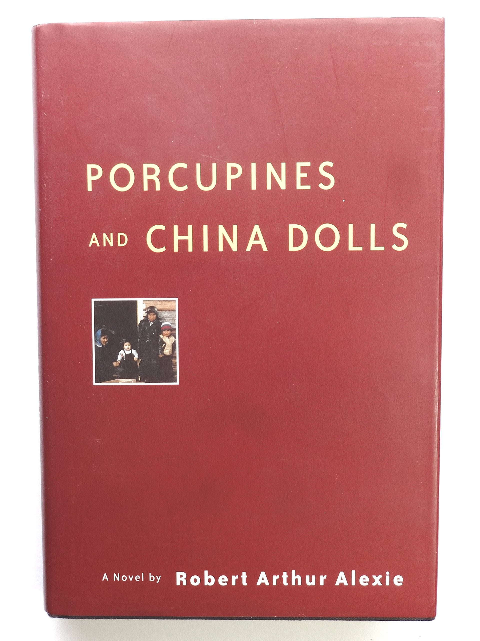 Porcupines and china dolls: A novel,Used