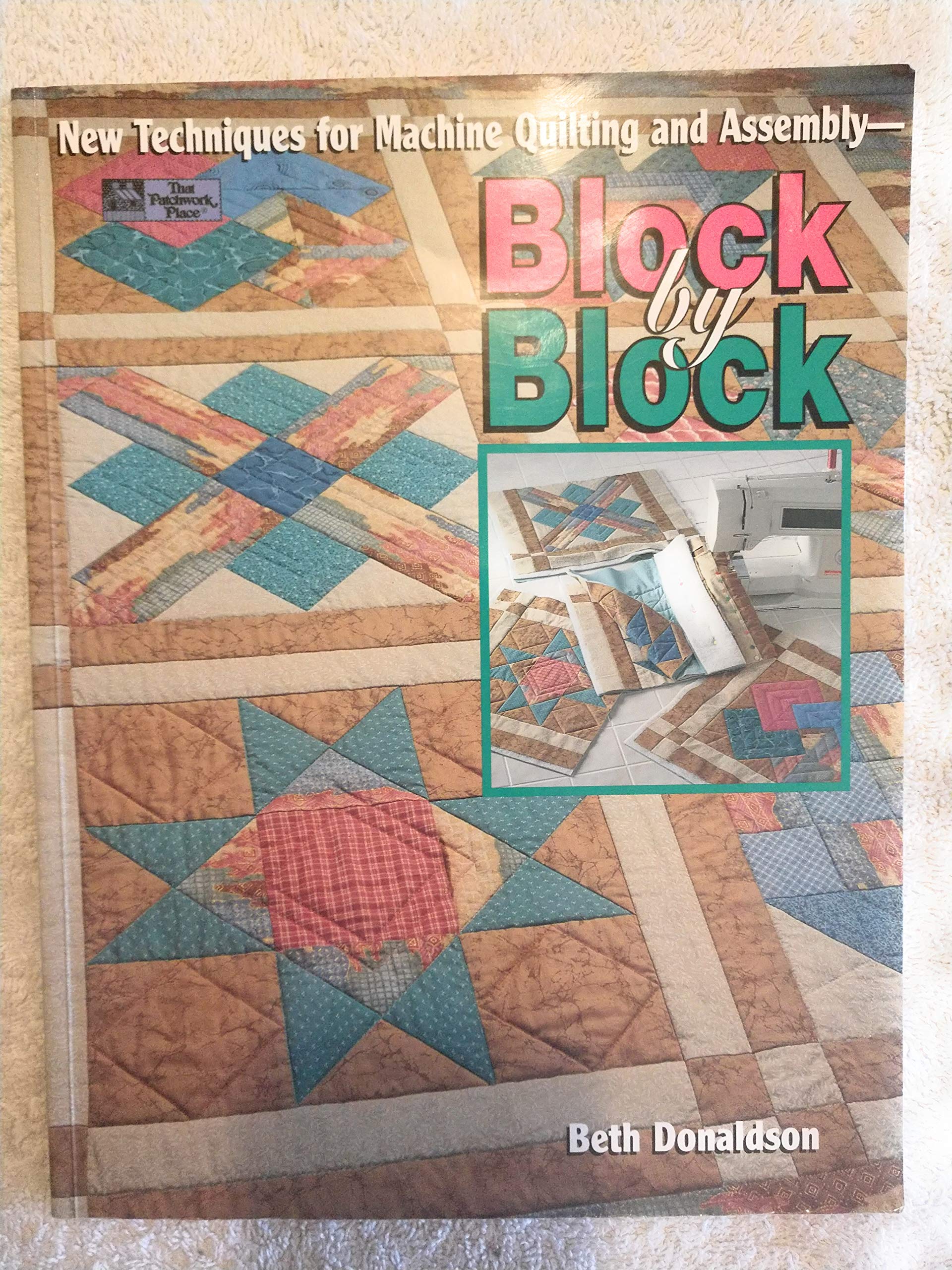 Block By Block: New Techniques For Machine Quilting And Assembly,Used