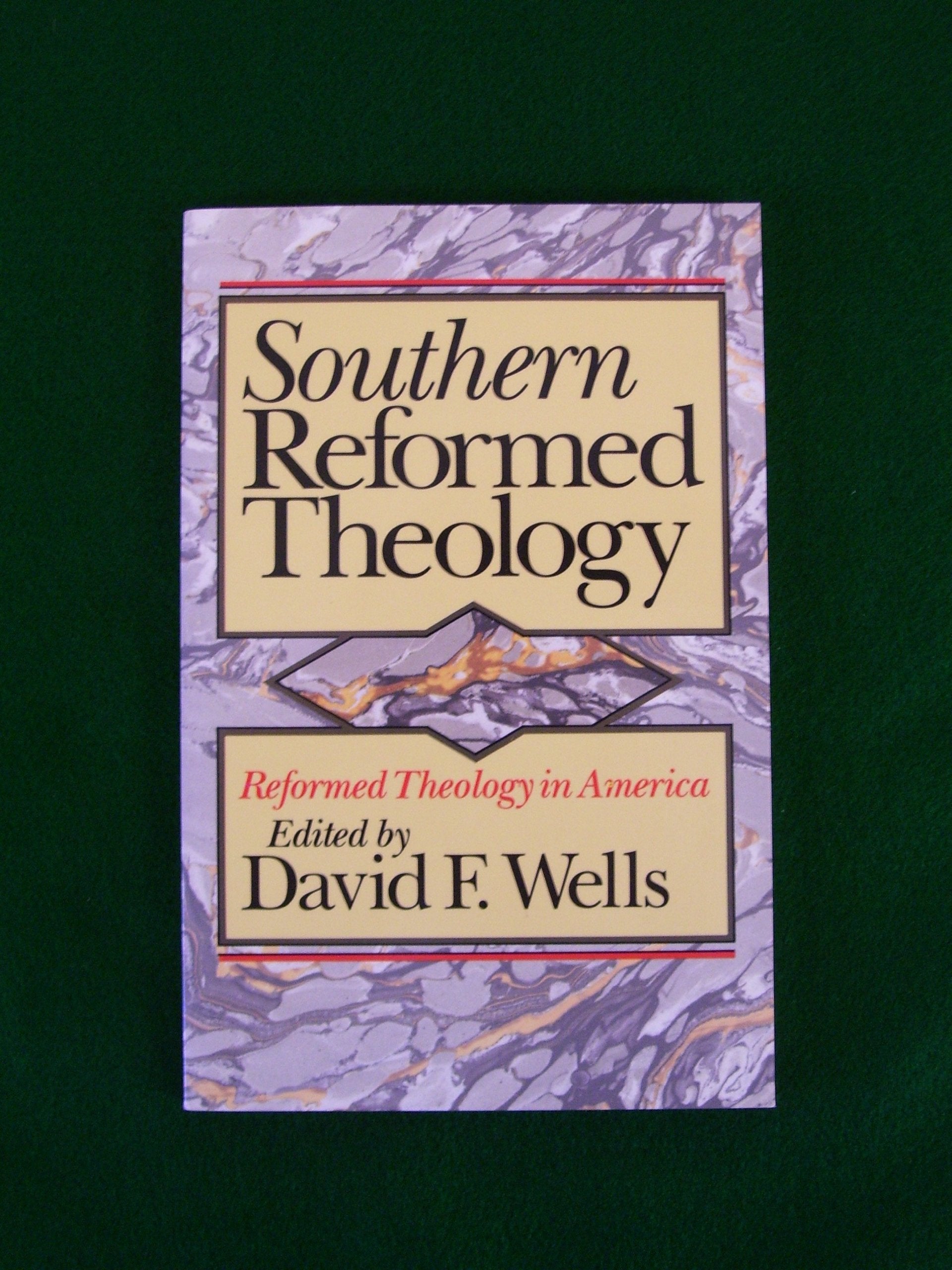 Southern Reformed Theology (Reformed Theology in America),Used