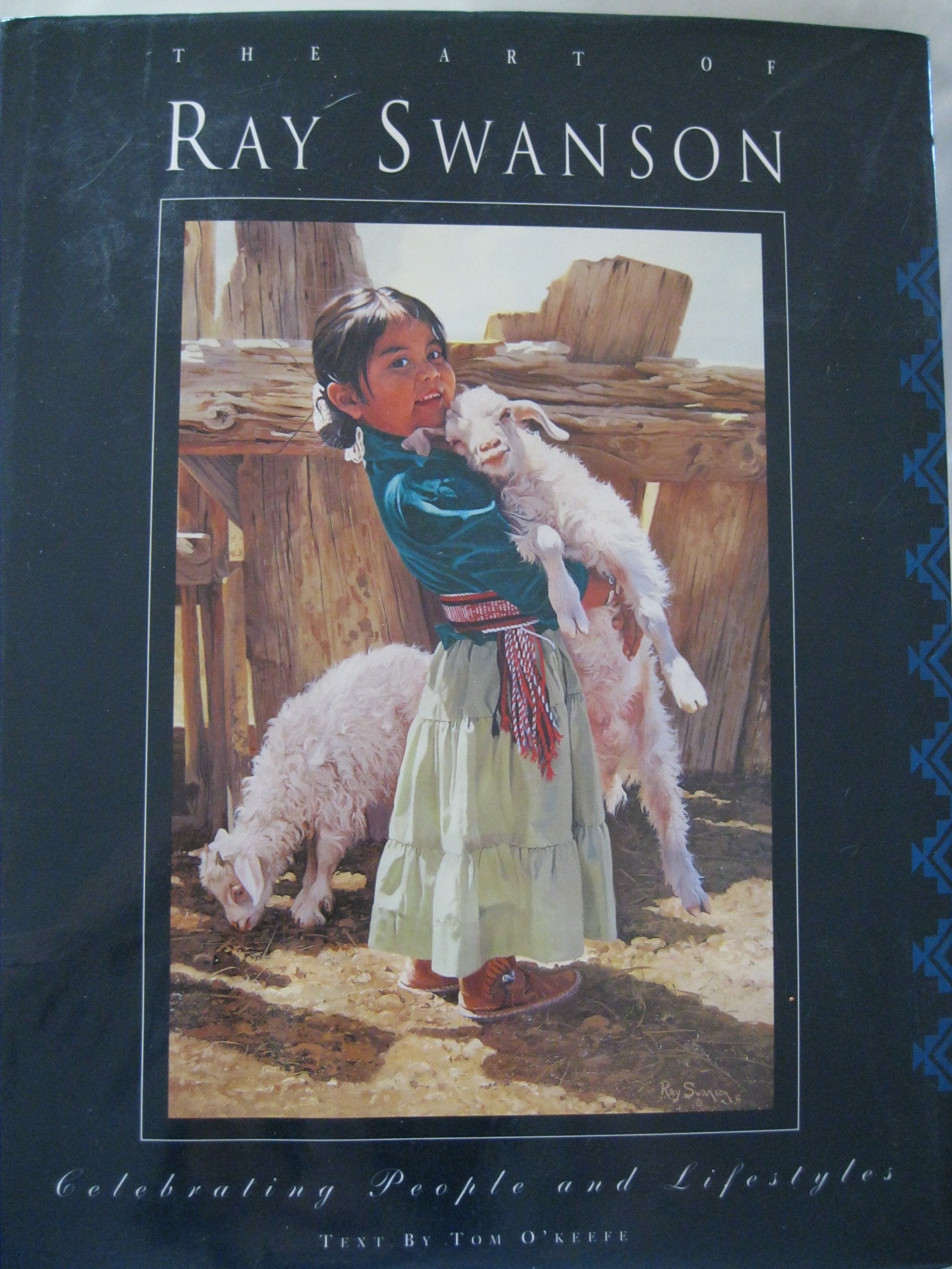 The Art of Ray Swanson: Celebrating People and Lifestyles,Used