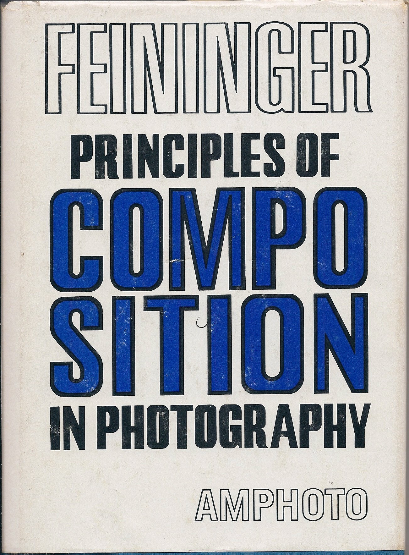 Principles of Composition in Photography Hardcover Andreas Feininger,Used