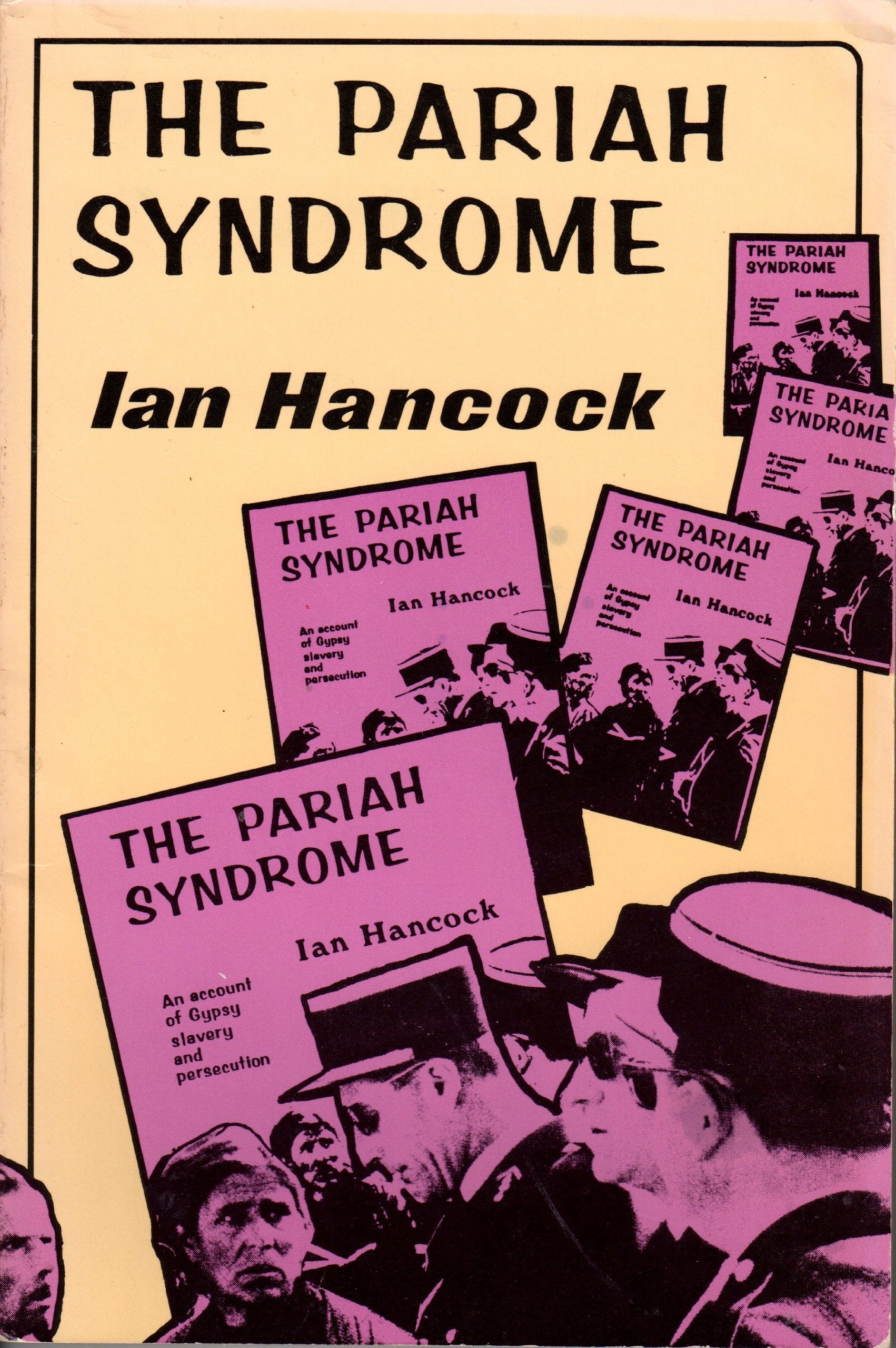 Pariah Syndrome: An Account of Gypsy Slavery and Persecution,Used