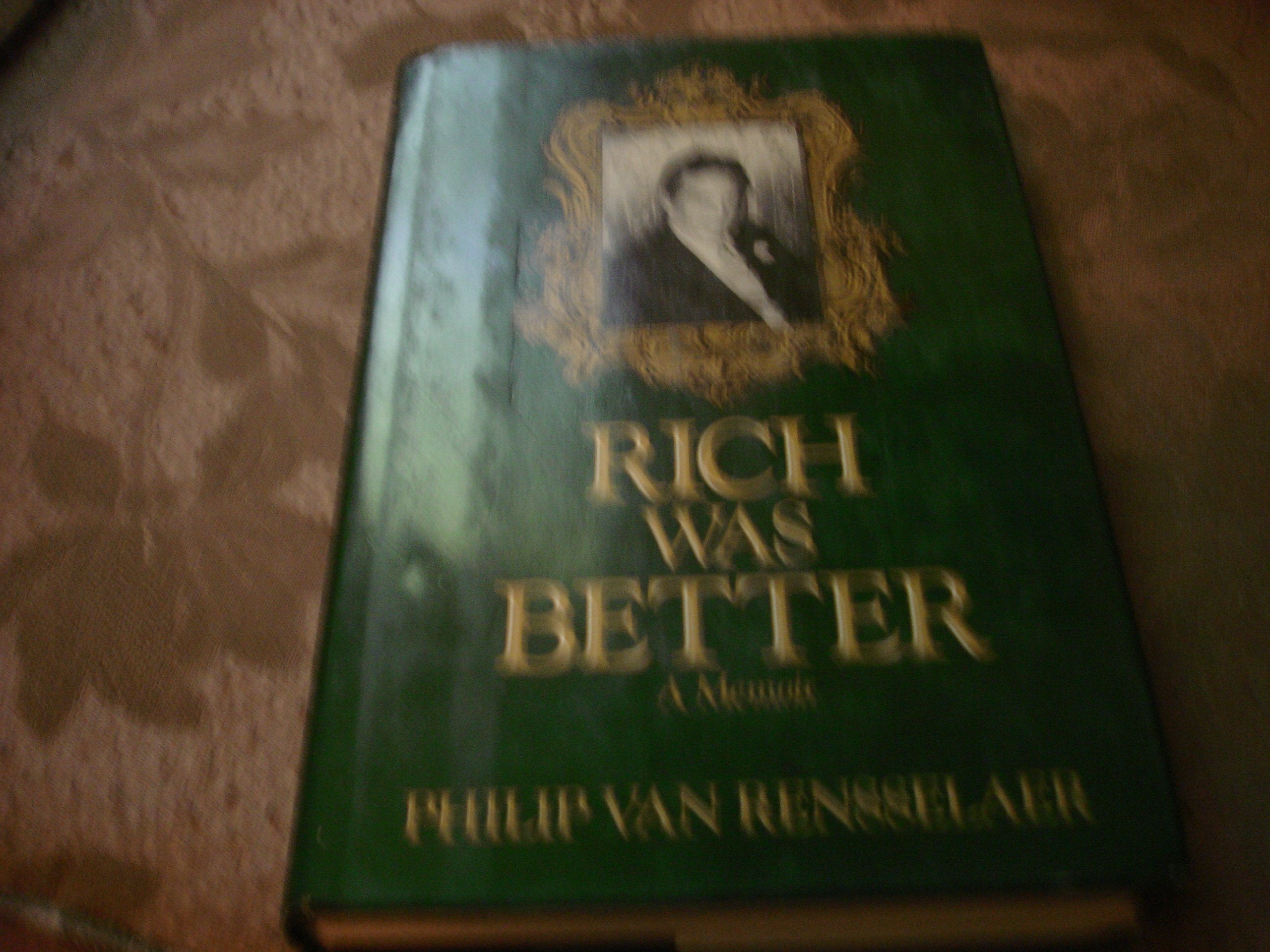 Rich Was Better: A Memoir,Used