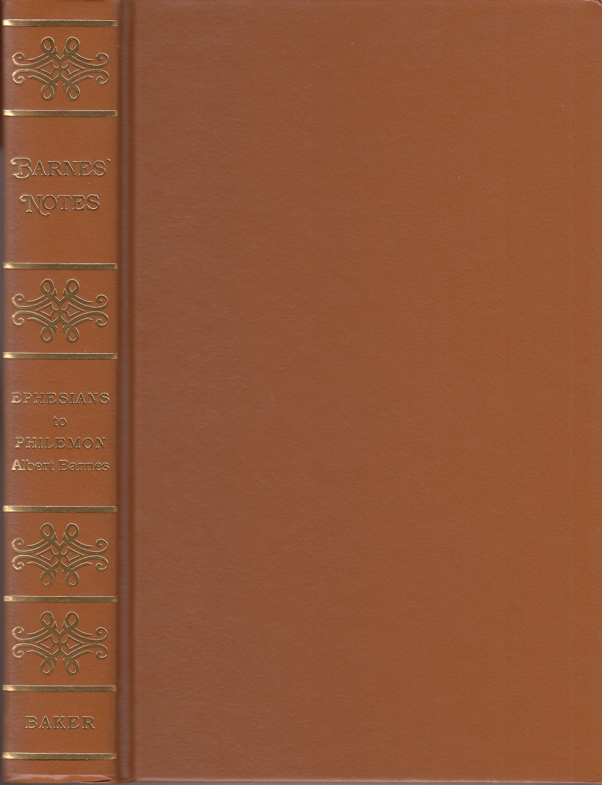 Barnes Notes on the New Testament: Ephesians, Philippians, Colossians to Philemon,Used