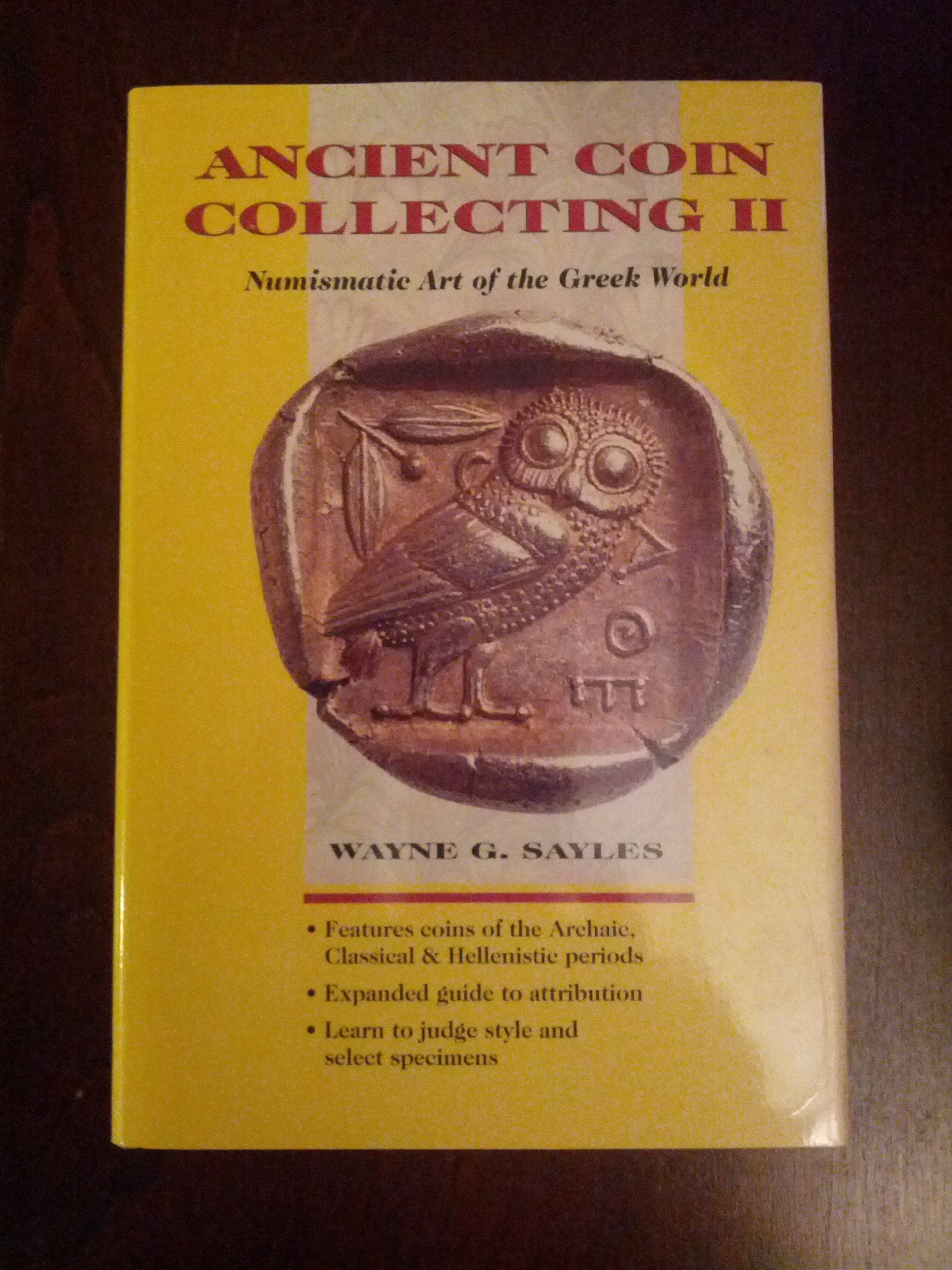 Ancient Coin Collecting II: Numismatic Art of the Greek World,Used