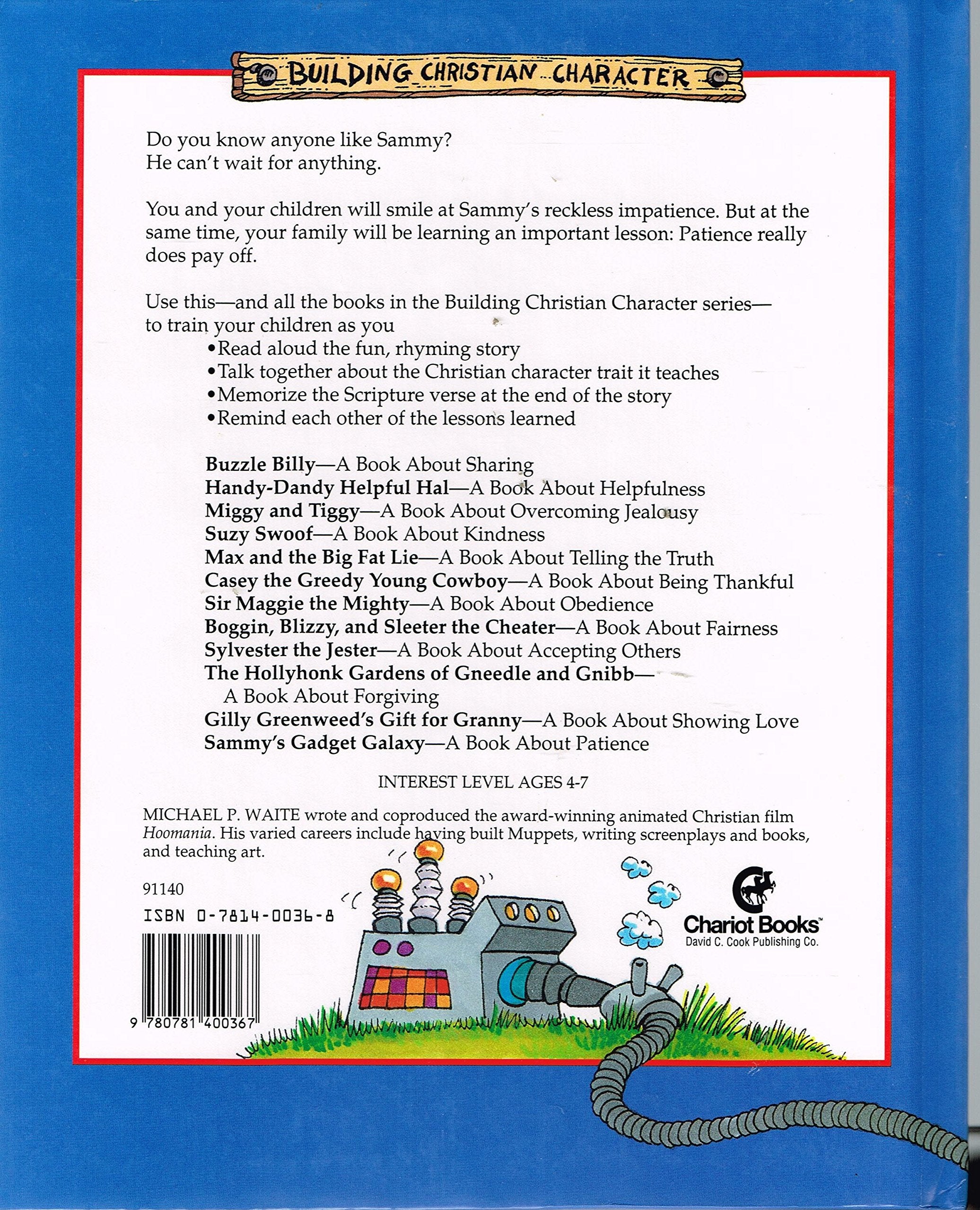 Sammy's Gadget Galaxy: A Book About Patience (Building Christian Character),Used