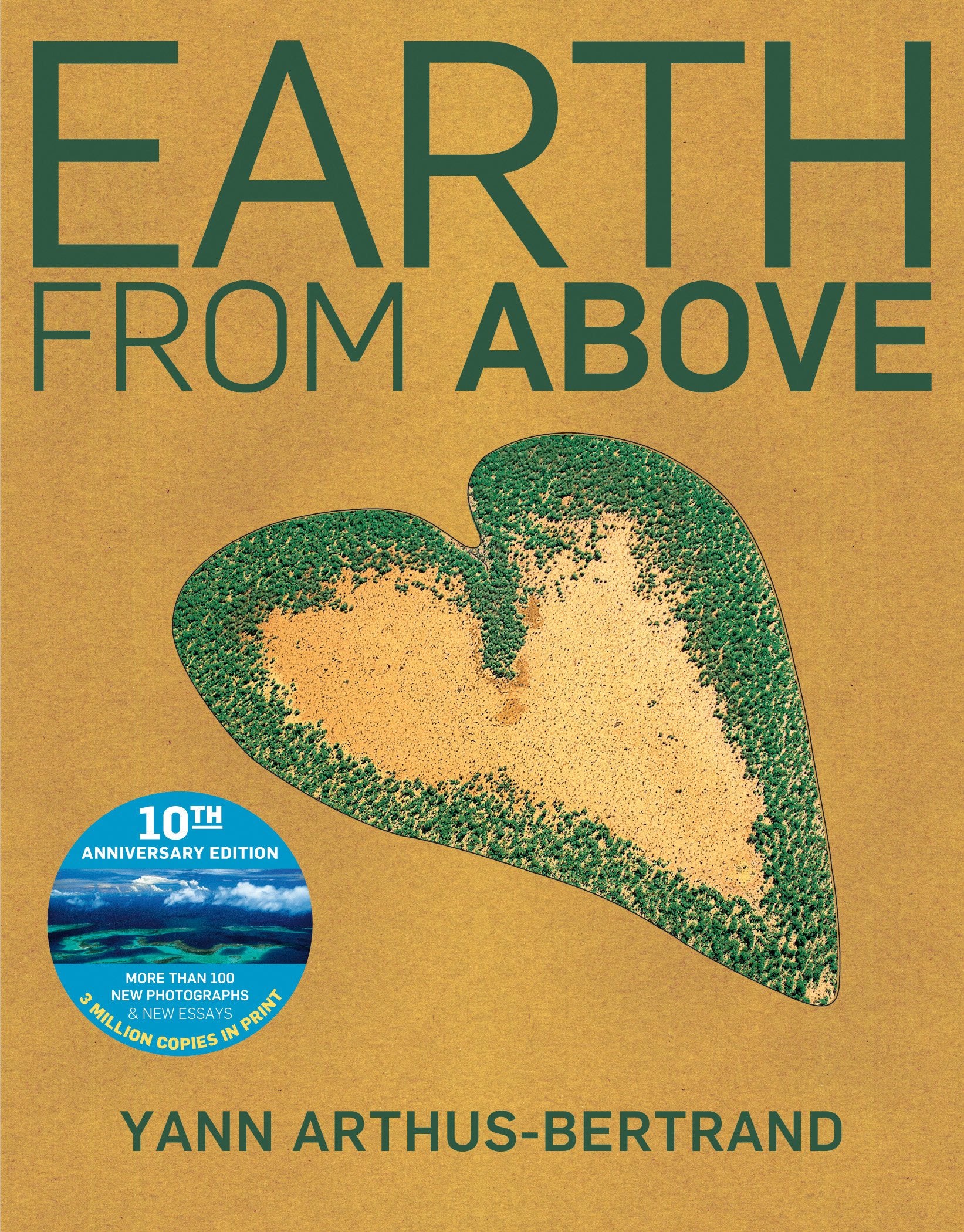 Earth From Above Tenth Anniversary Edition