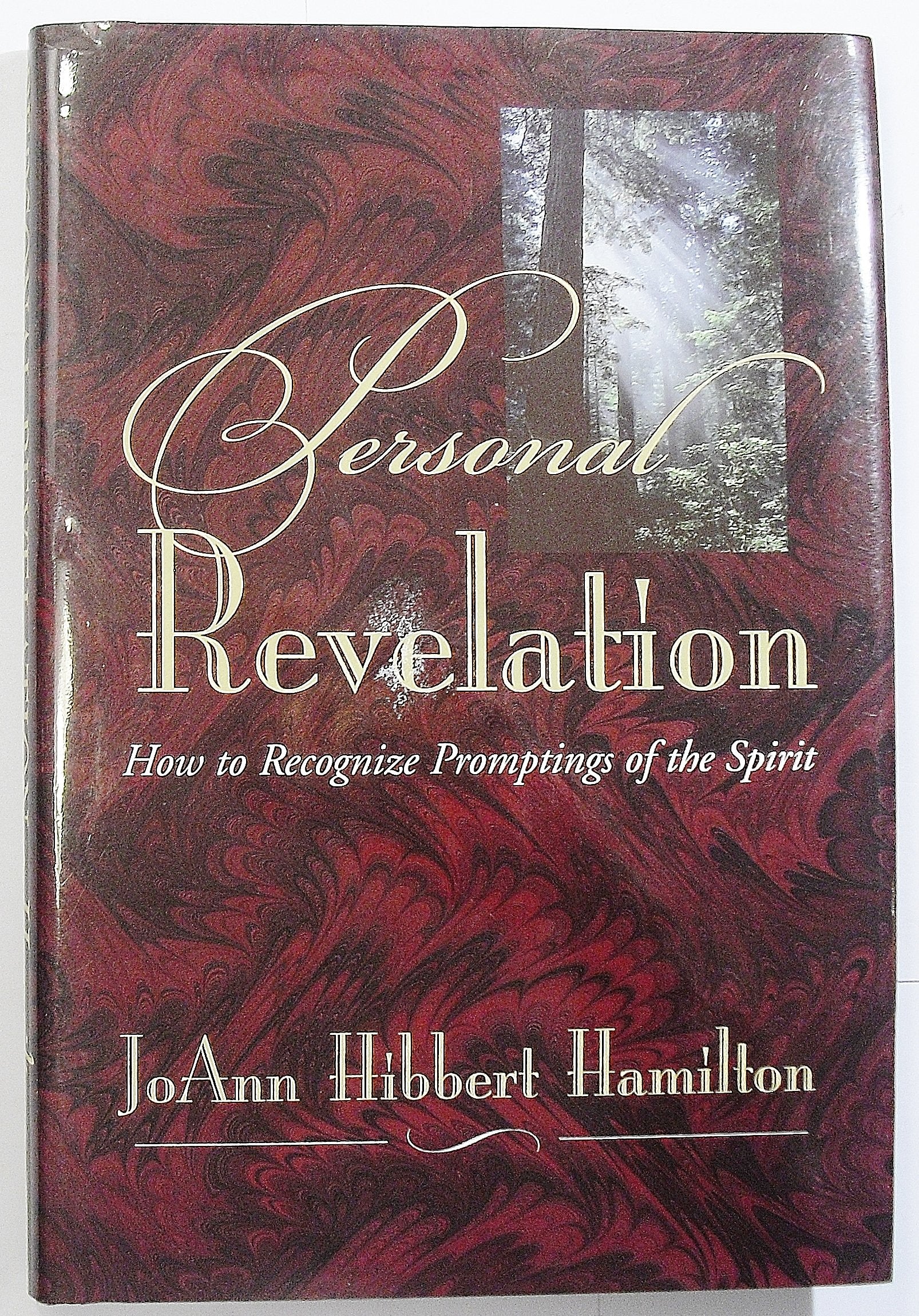 Personal revelation: How to recognize promptings of the Spirit,New