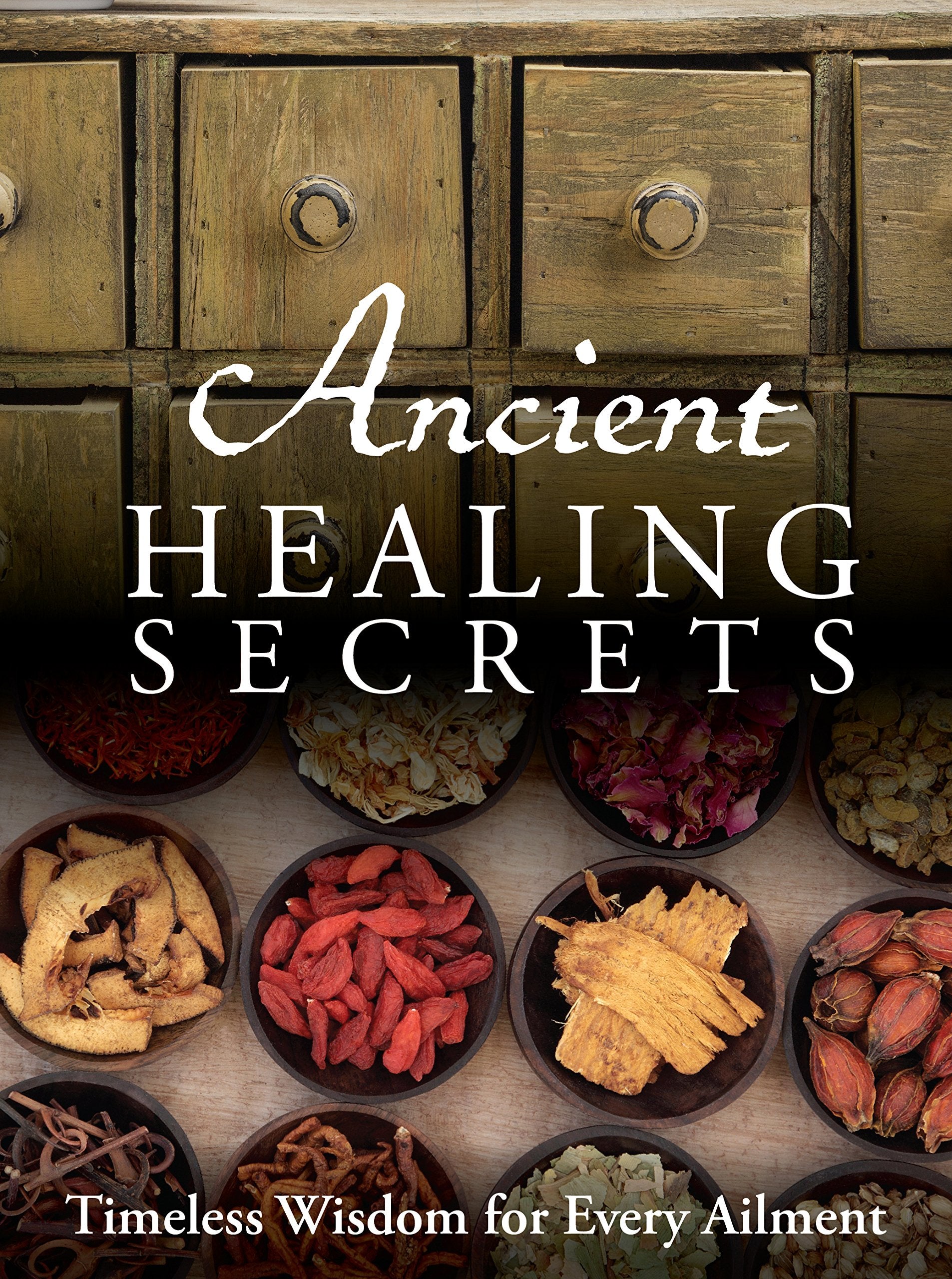 Ancient Healing Secrets: Timeless Wisdom for Every Ailment,Used